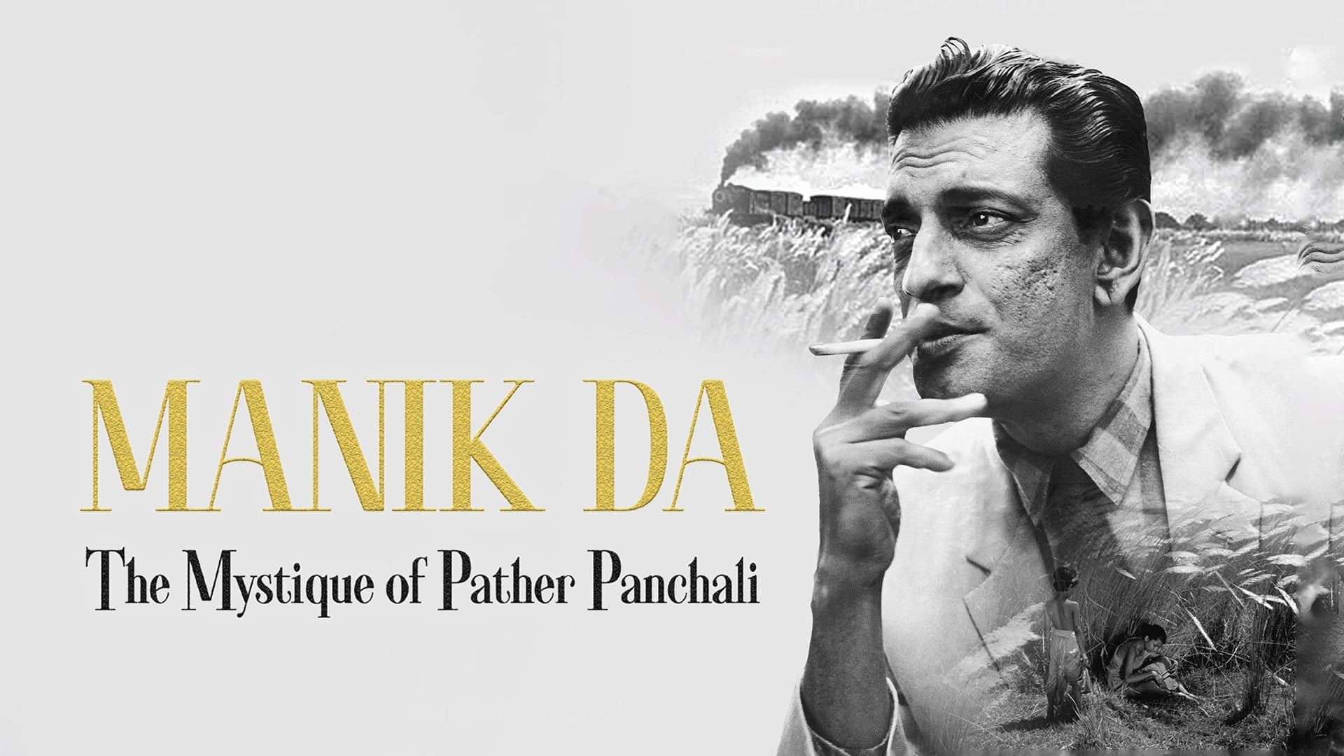 Manik da: The Mystique of Pather Panchali background