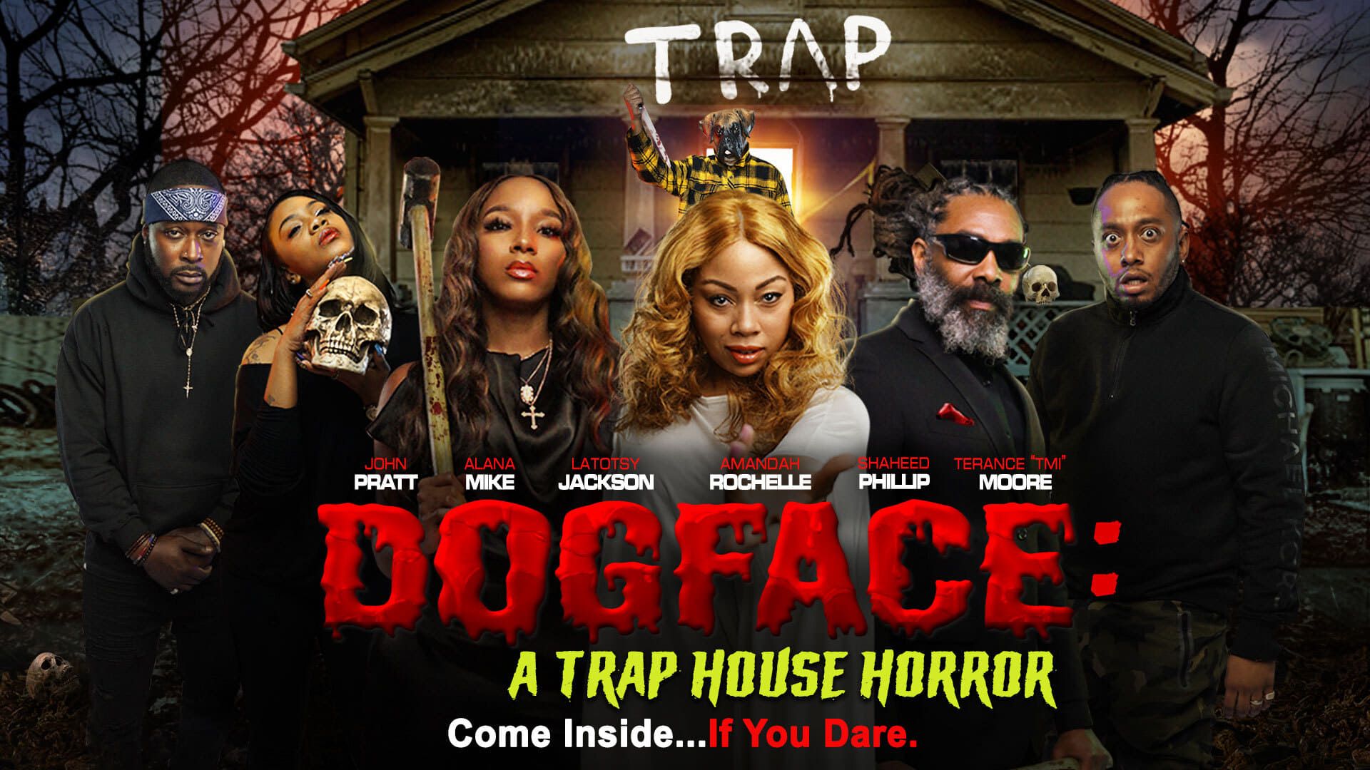 Dogface: A TrapHouse Horror background