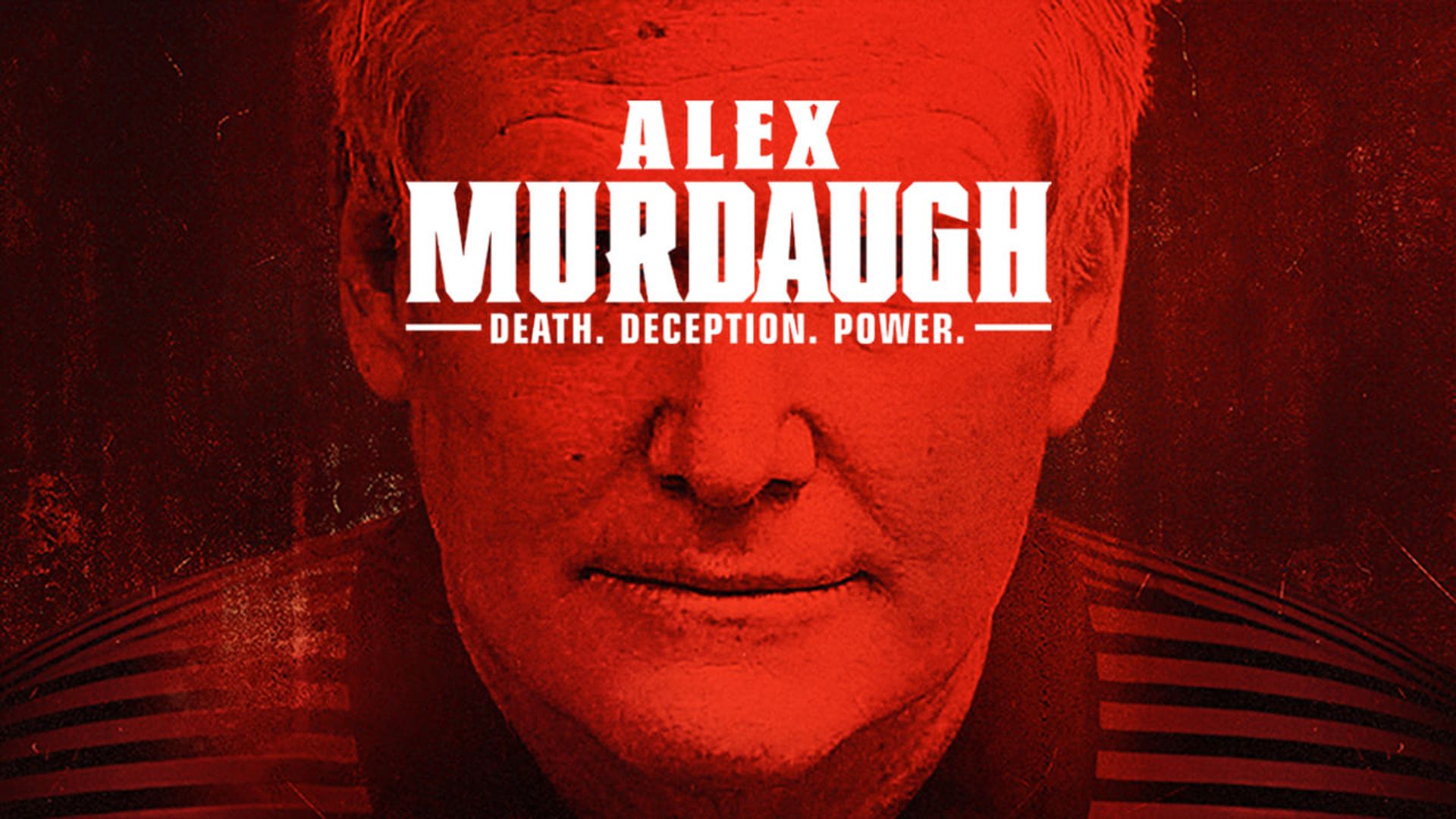 Alex Murdaugh: Death. Deception. Power background