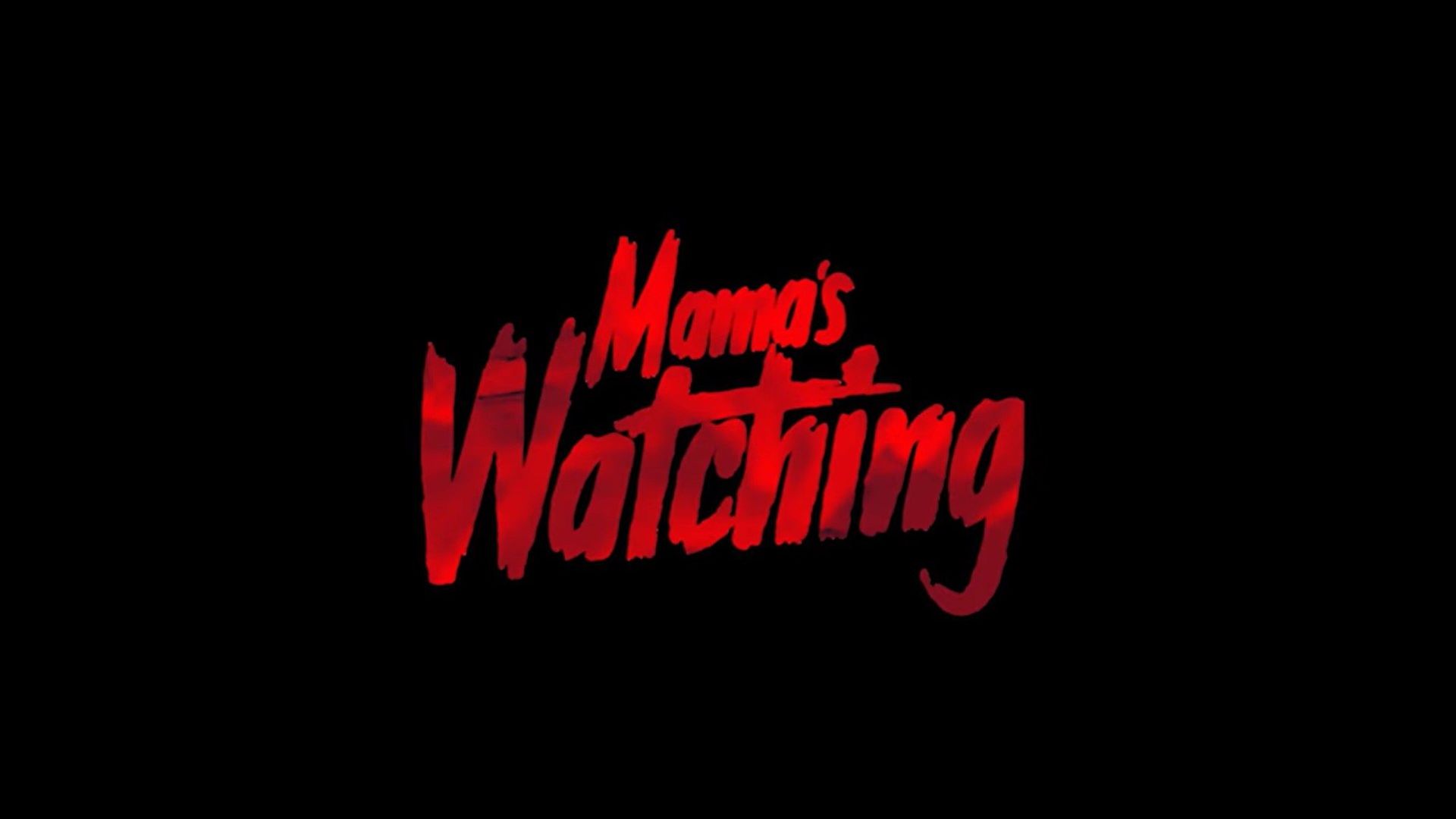 Mama's Watching background