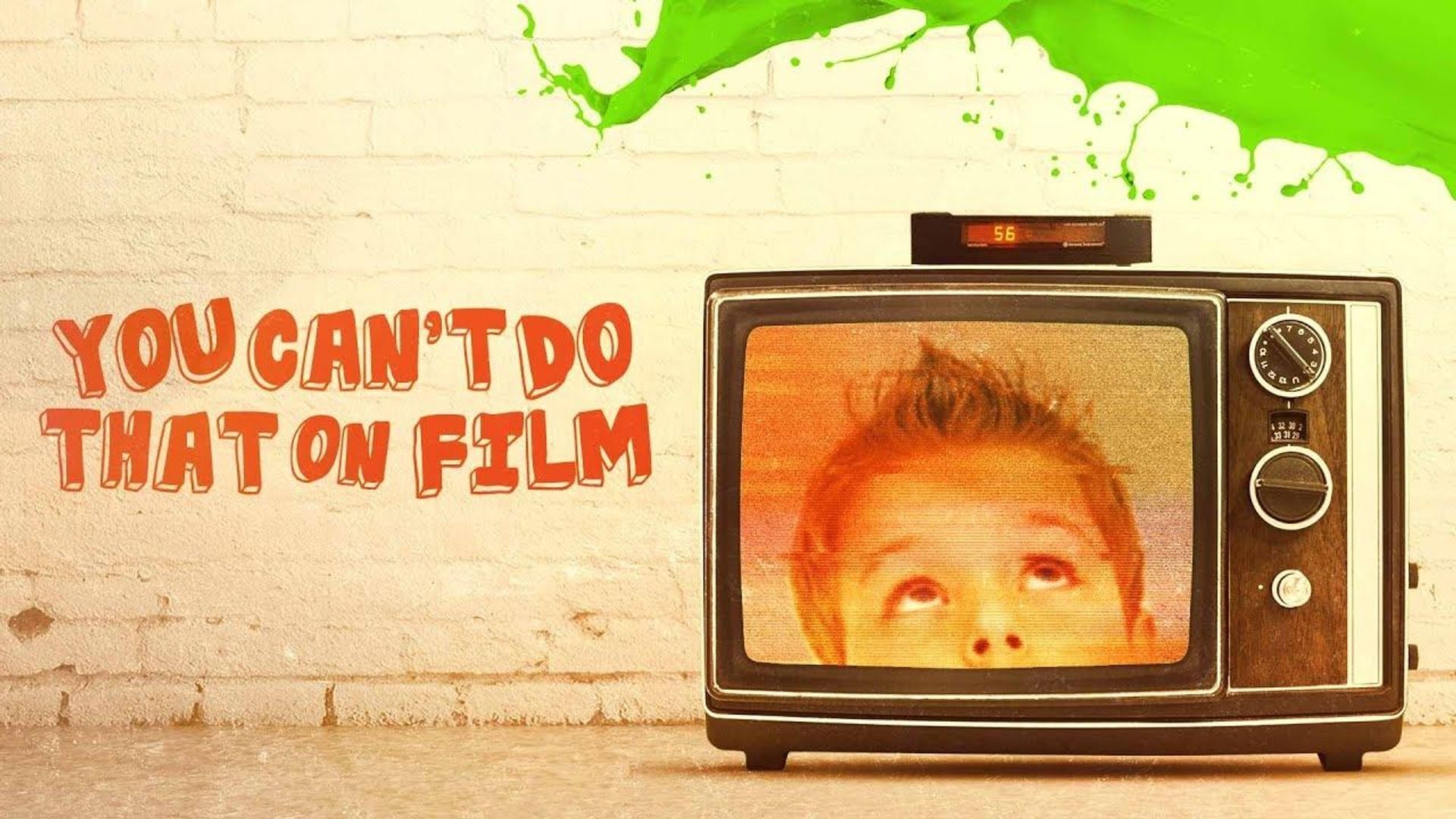 You Can't Do That on Film background