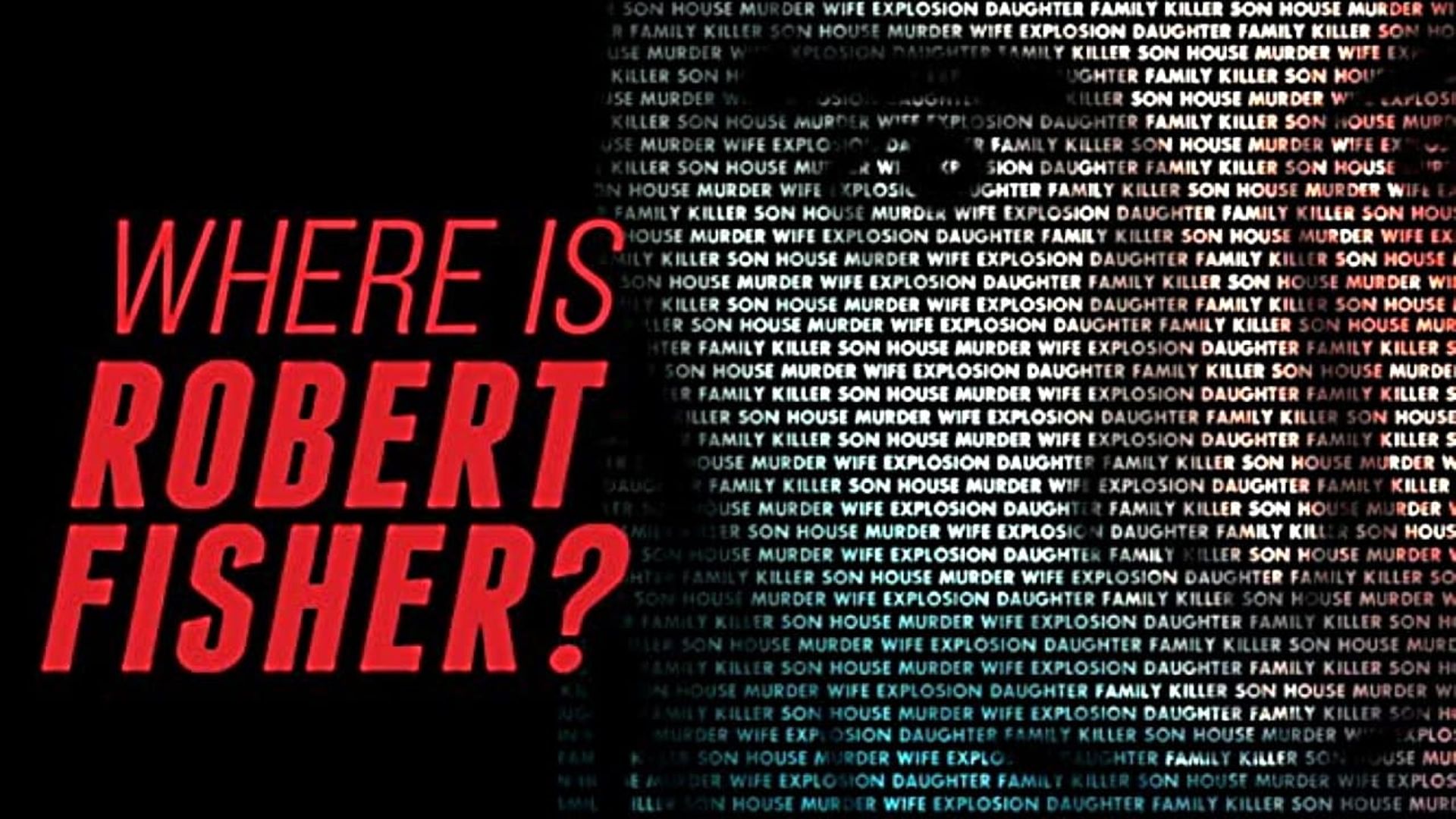 Where Is Robert Fisher? background