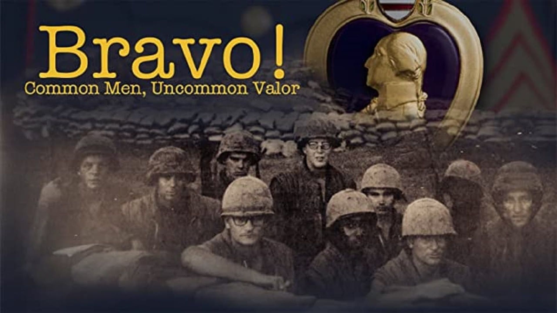 Bravo! Common Men, Uncommon Valor background