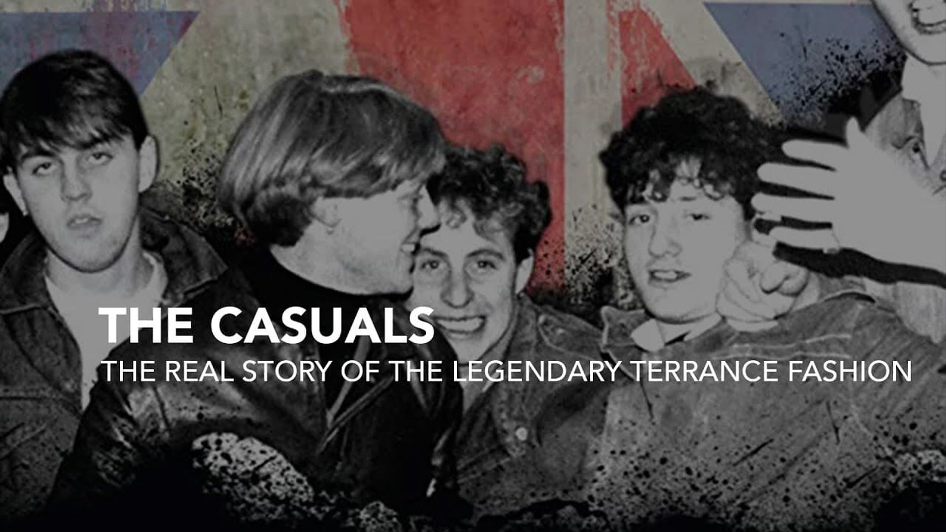 Casuals: The Story of the Legendary Terrace Fashion background