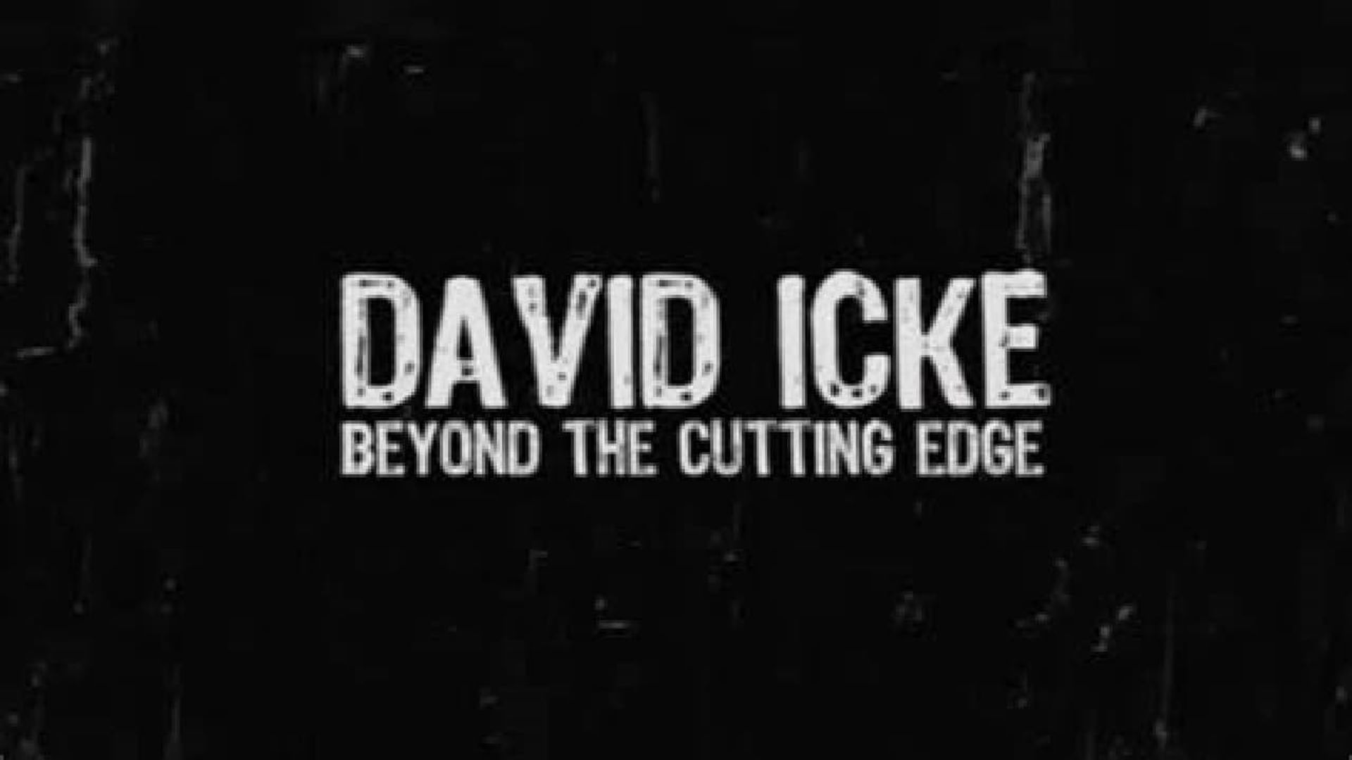 David Icke: Beyond the Cutting Edge background