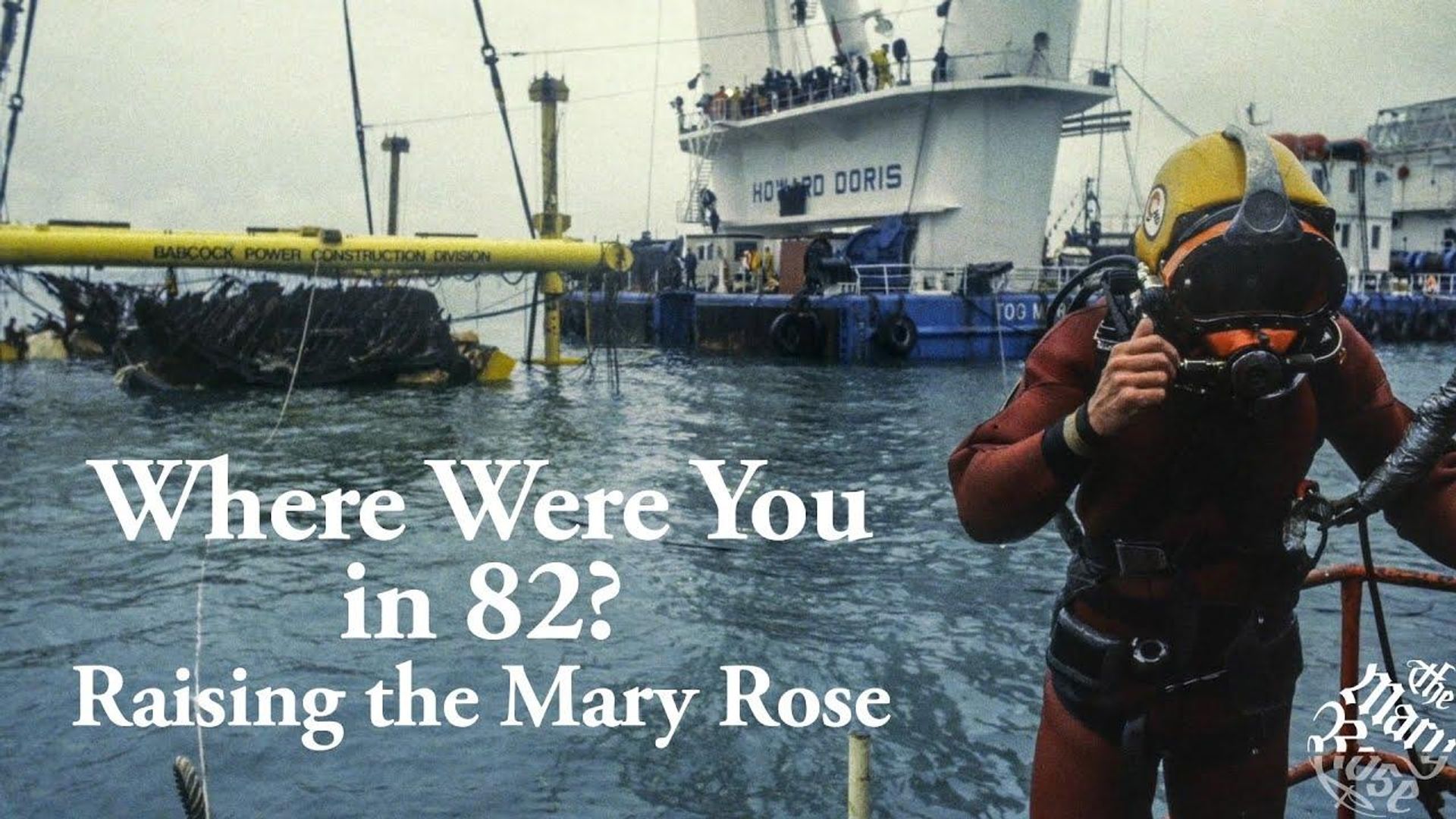 Raising the Mary Rose: The Lost Tapes background