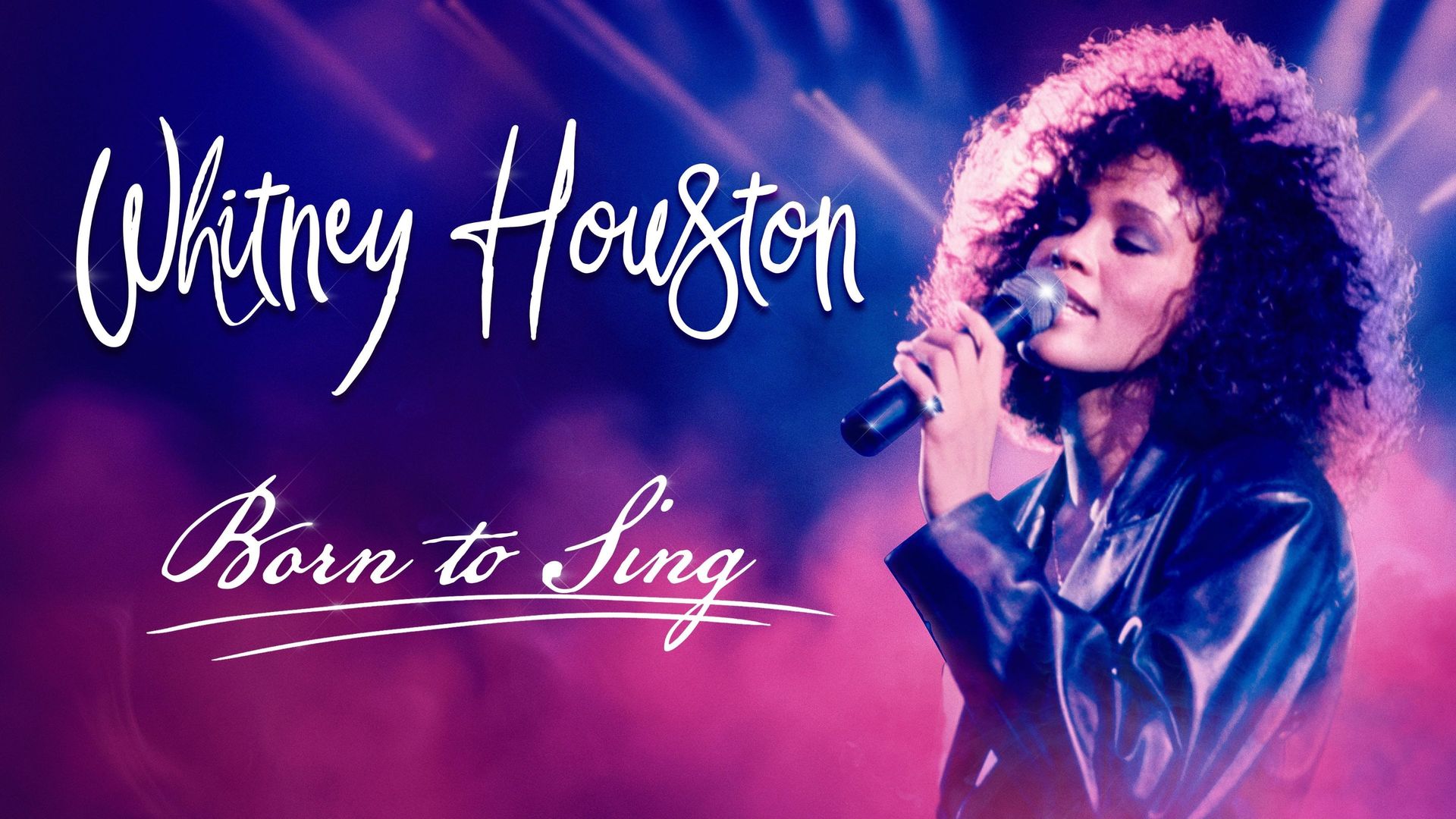 Whitney Houston: Born to Sing background
