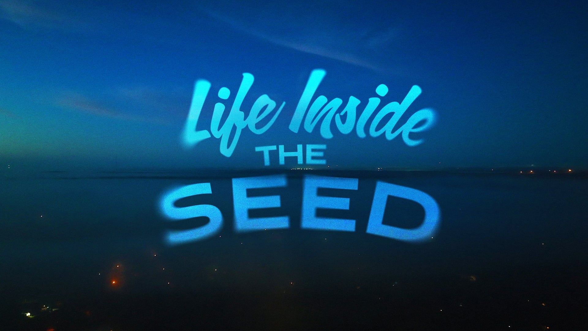 Life Inside the Seed background