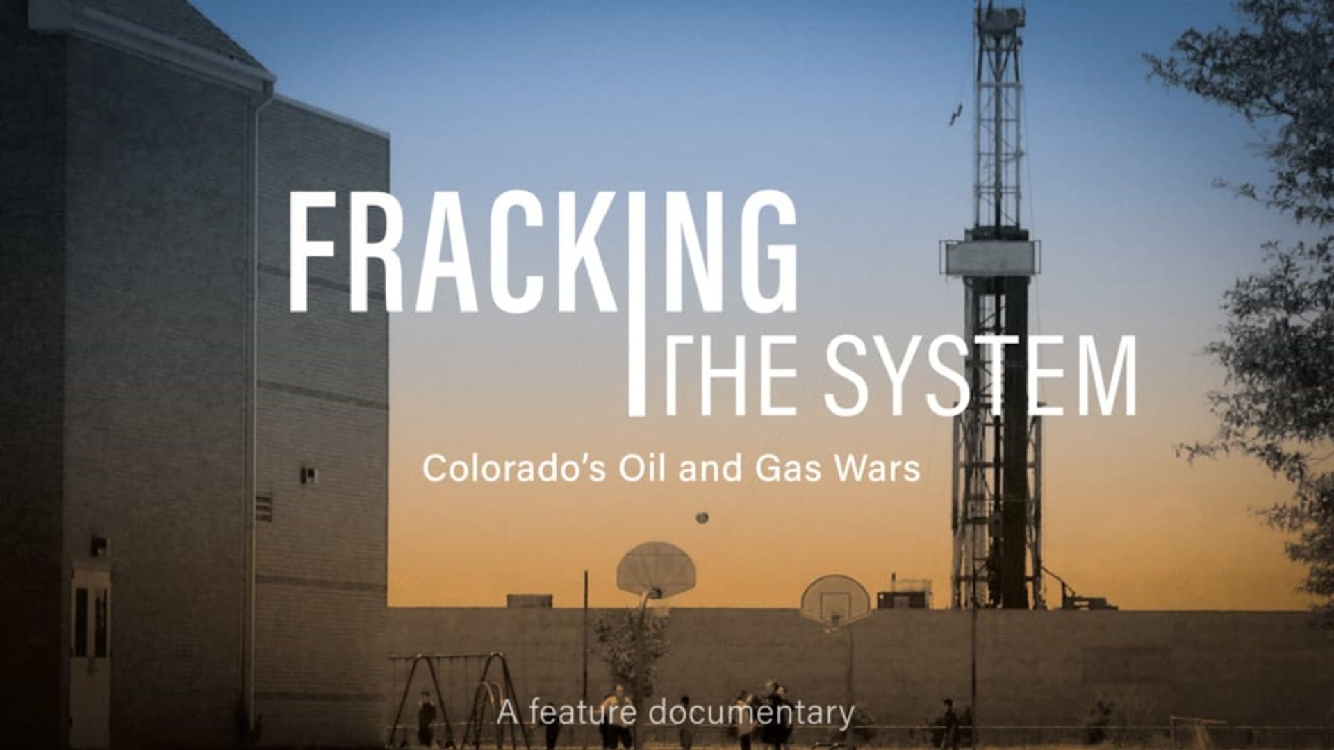 Fracking the System: Colorado's Oil and Gas Wars background