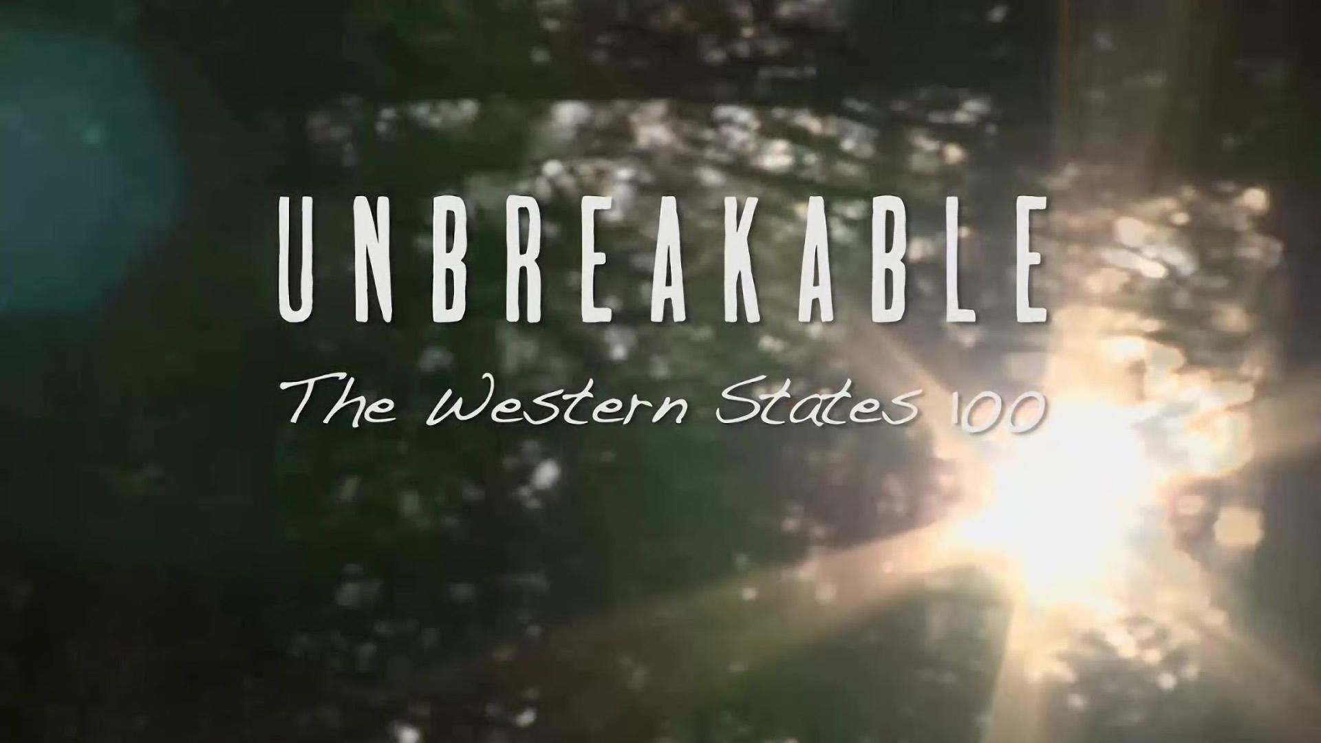 Unbreakable: The Western States 100 background