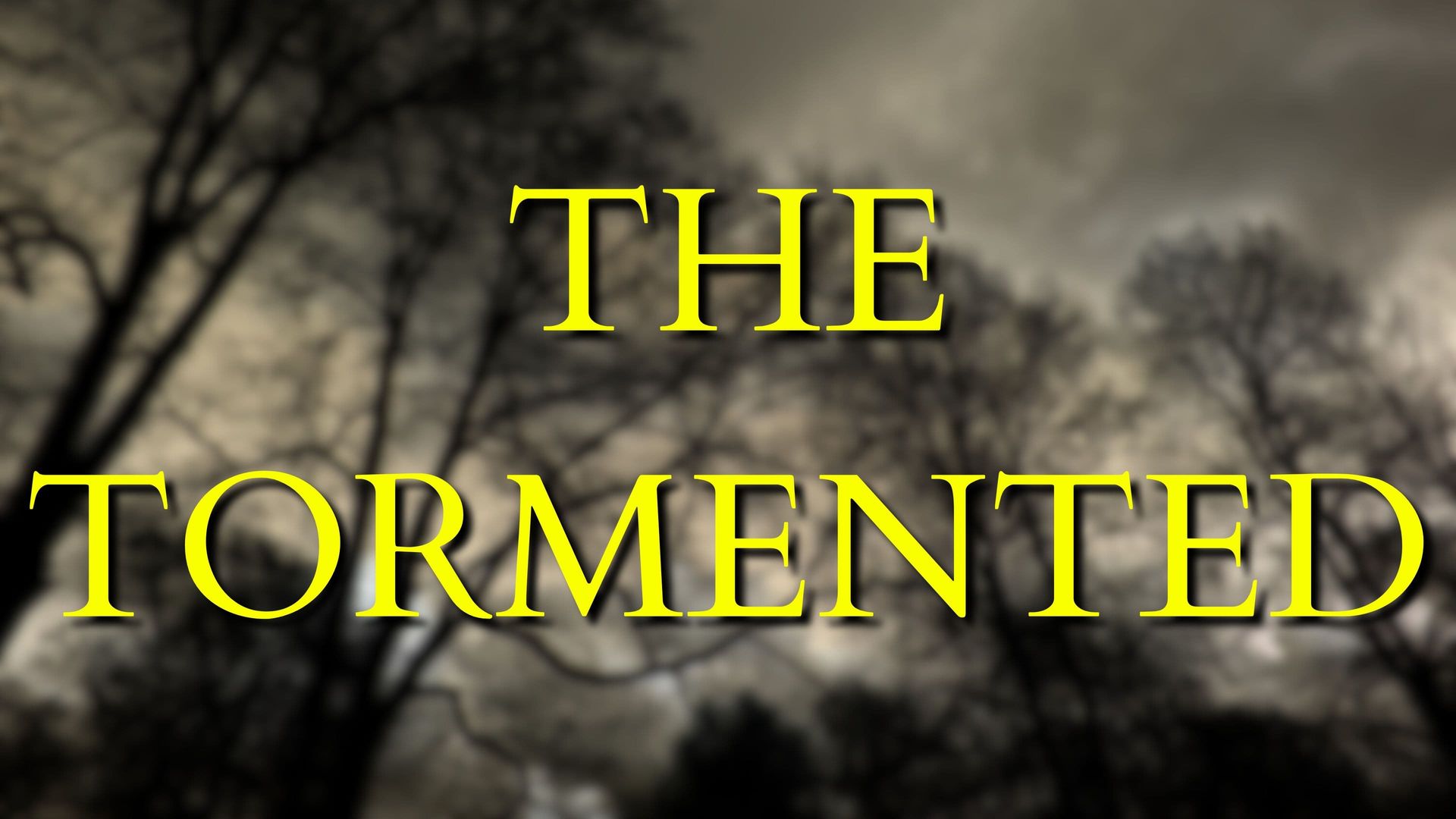 The Tormented background
