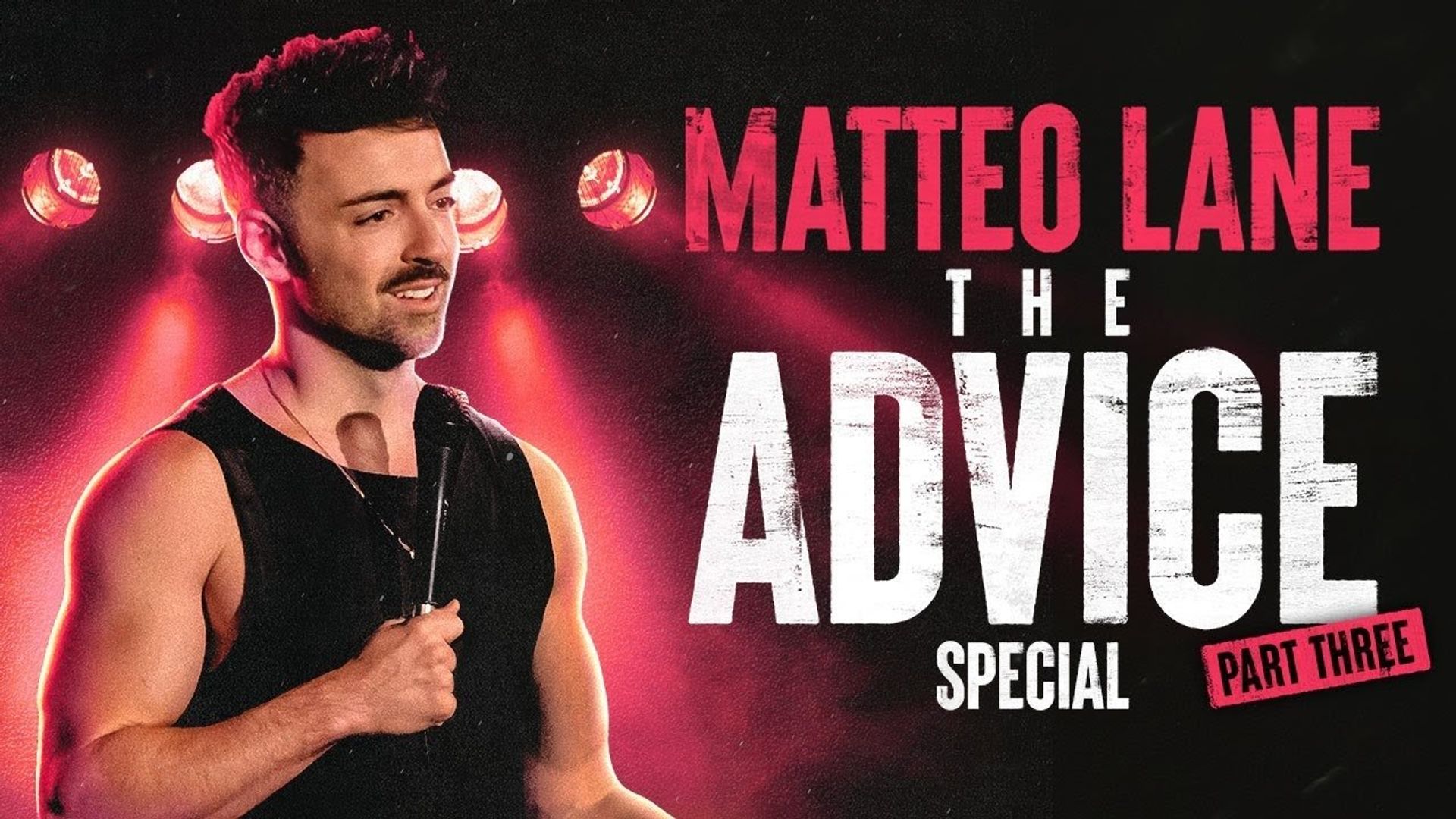 Matteo Lane: The Advice Special 3 background