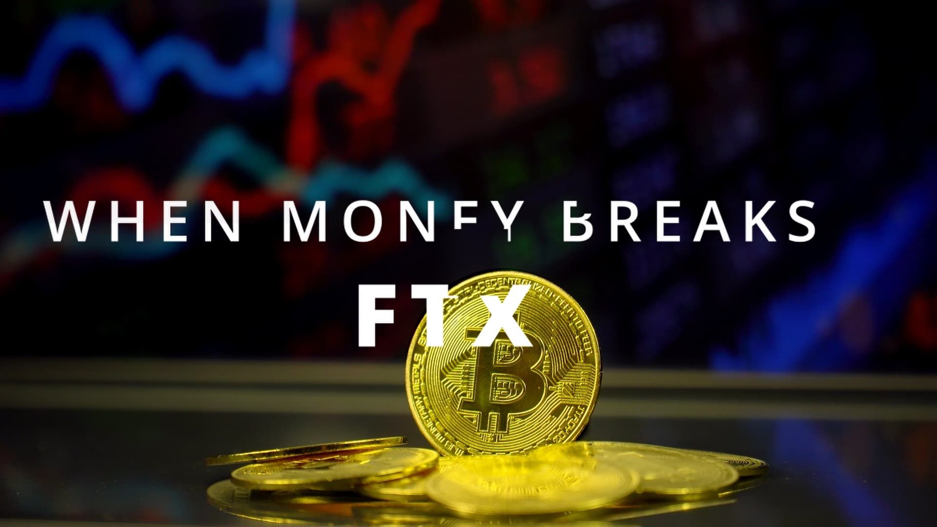 When Money Breaks: FTX background