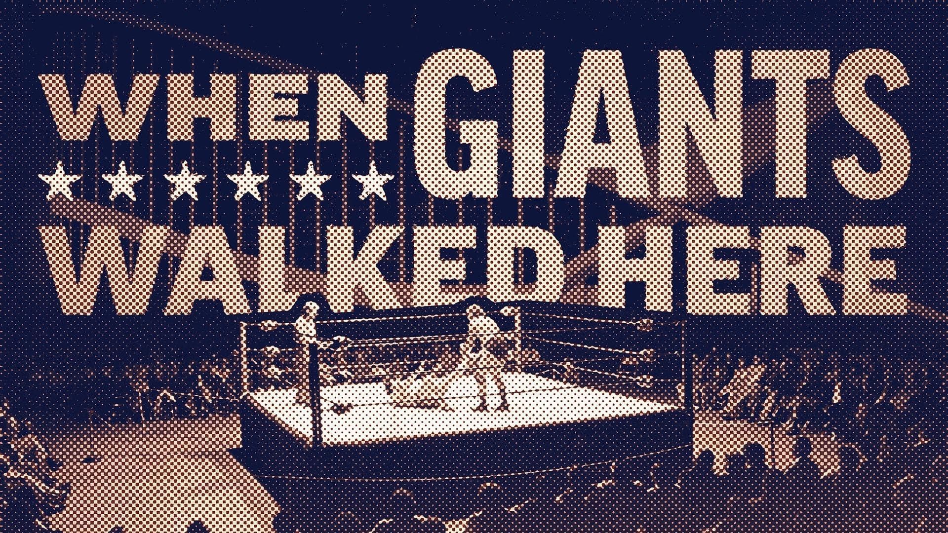 When Giants Walked Here background