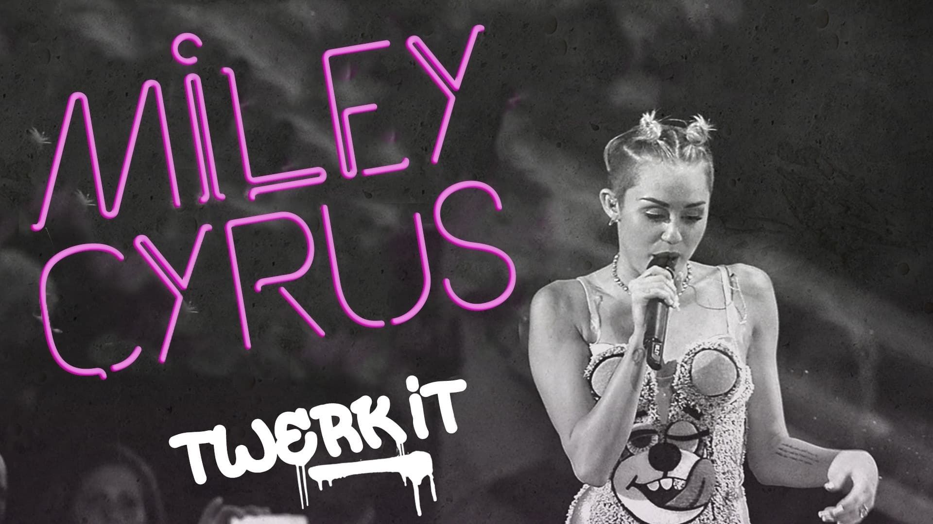 Miley Cyrus: Twerk It background