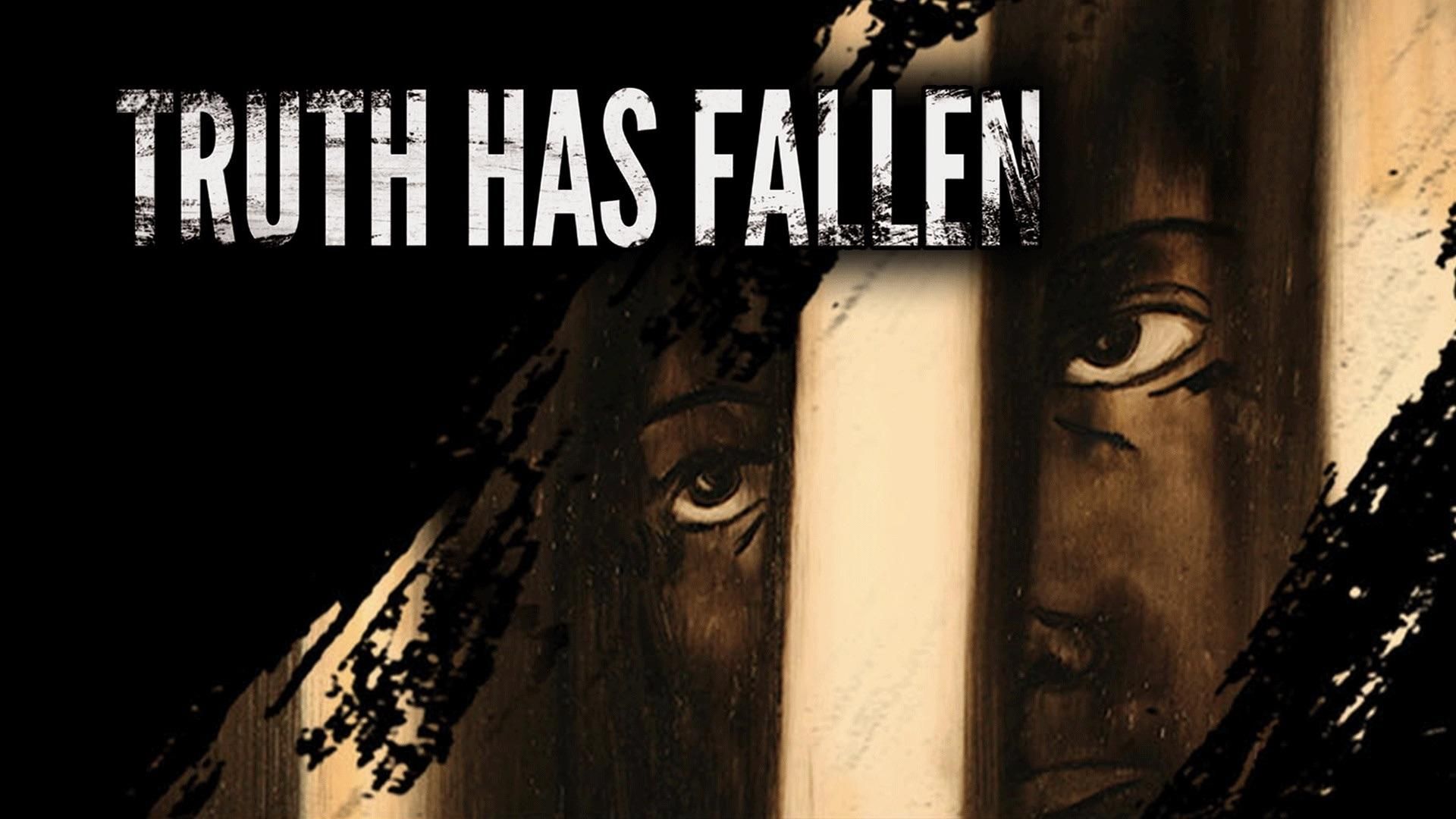 Truth Has Fallen background