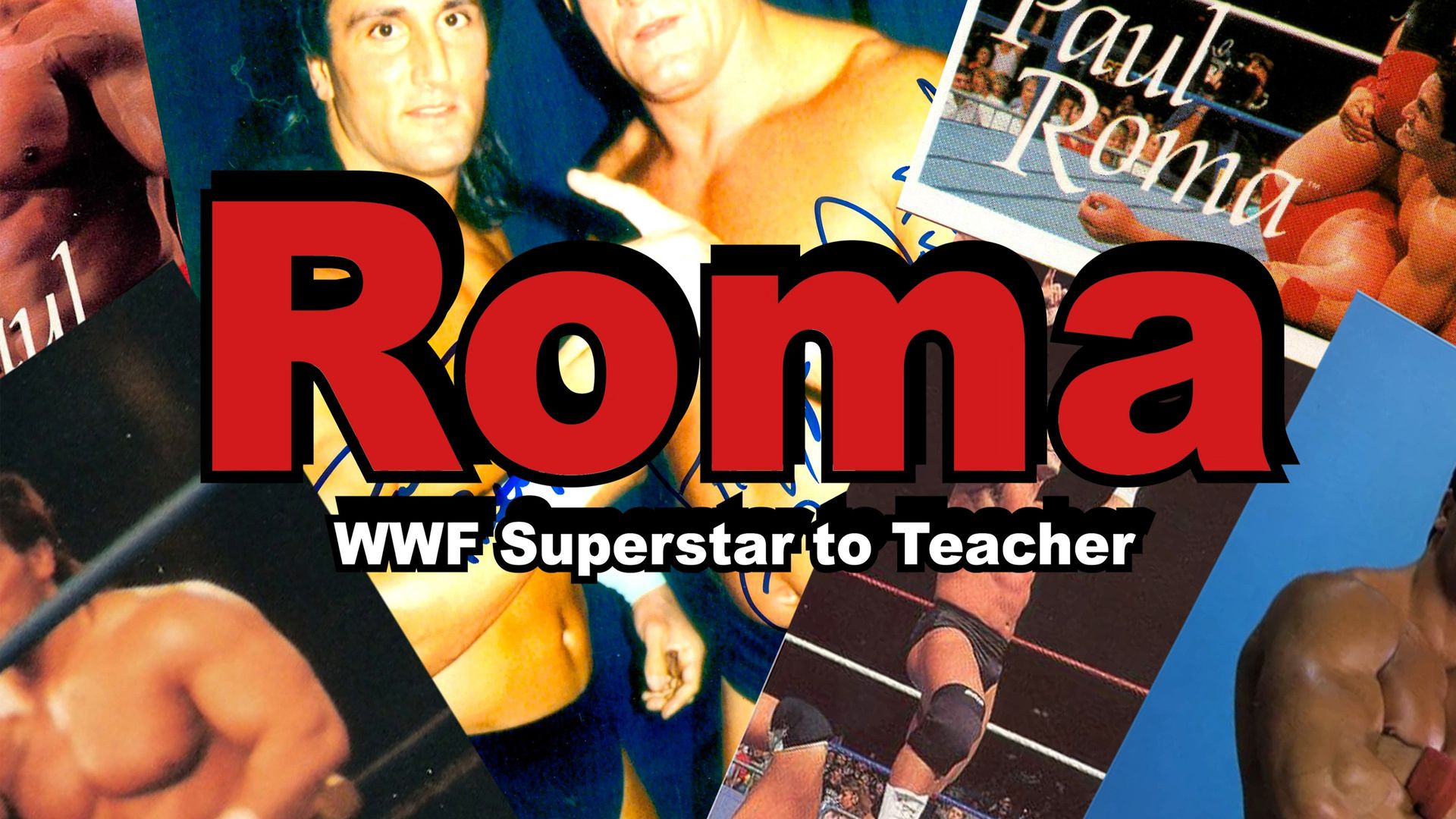Roma WWF Superstar to Teacher background