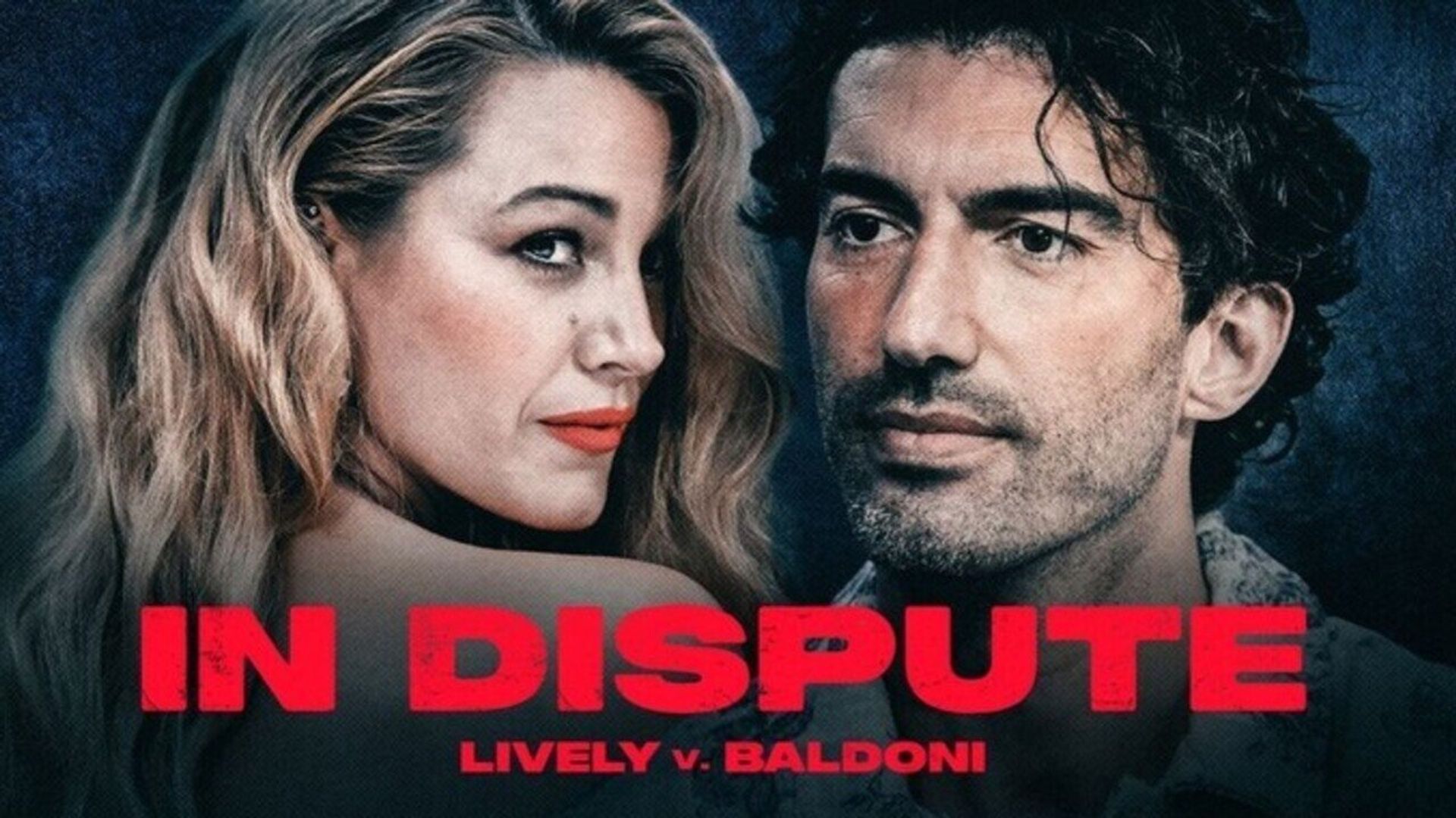 In Dispute: Lively v Baldoni background