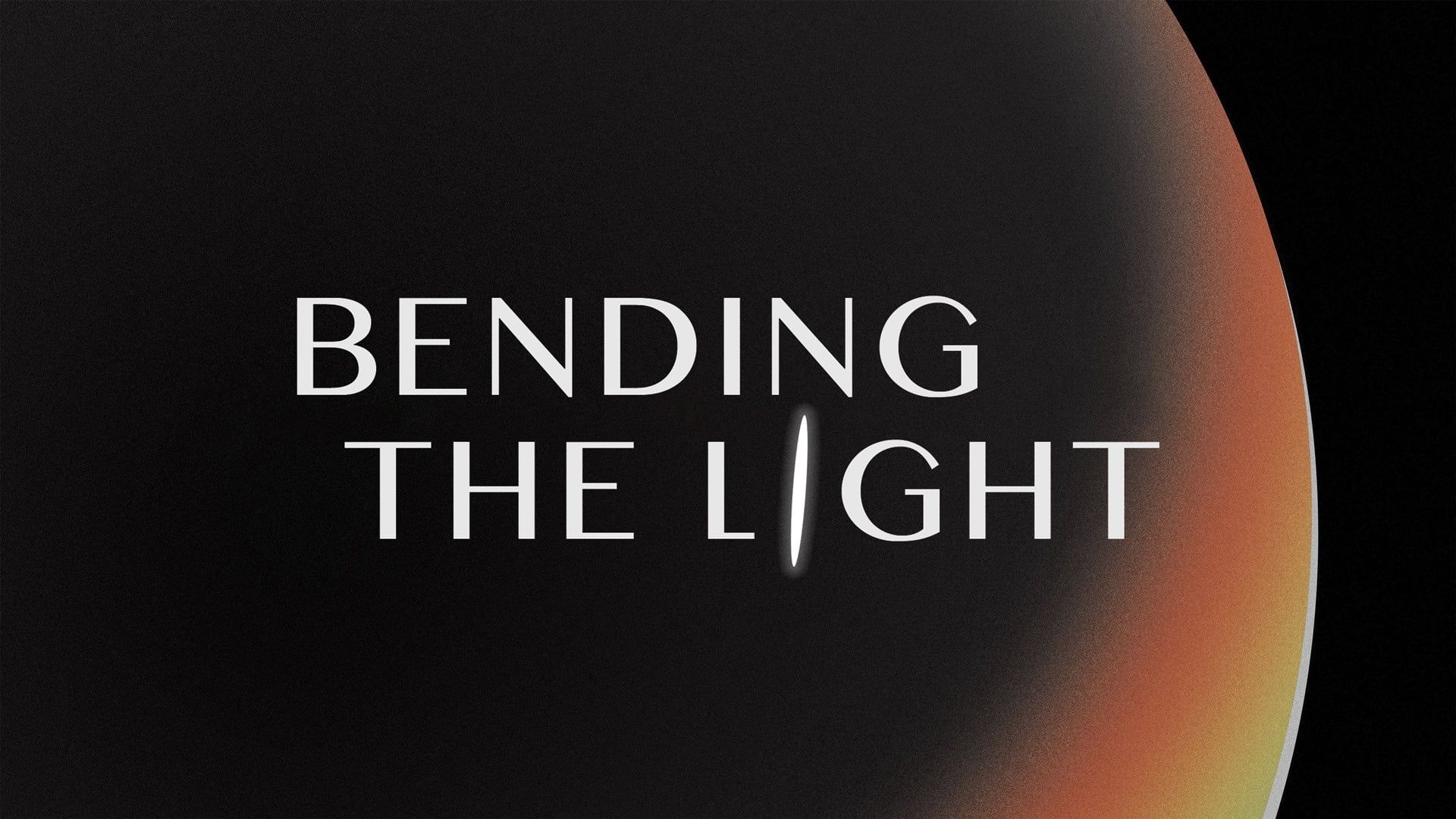 Bending the Light background