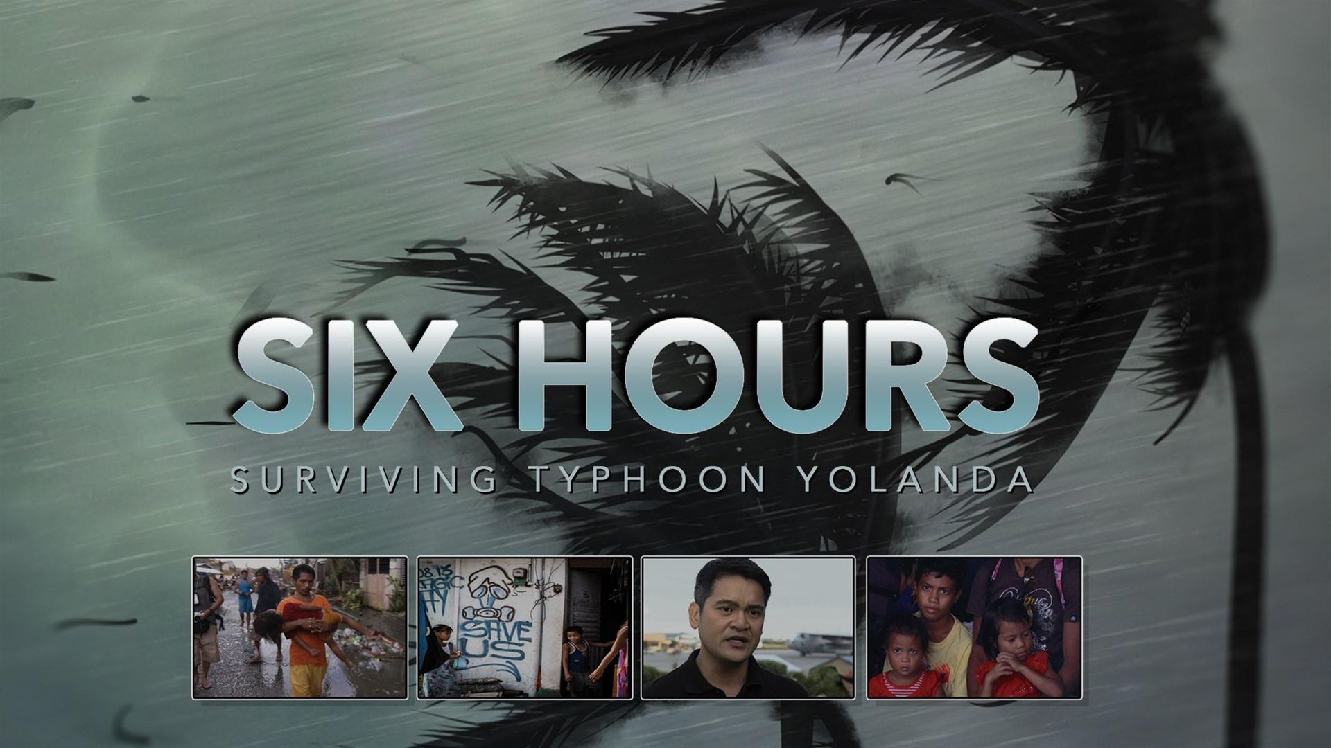 Six Hours: Surviving Typhoon Yolanda background