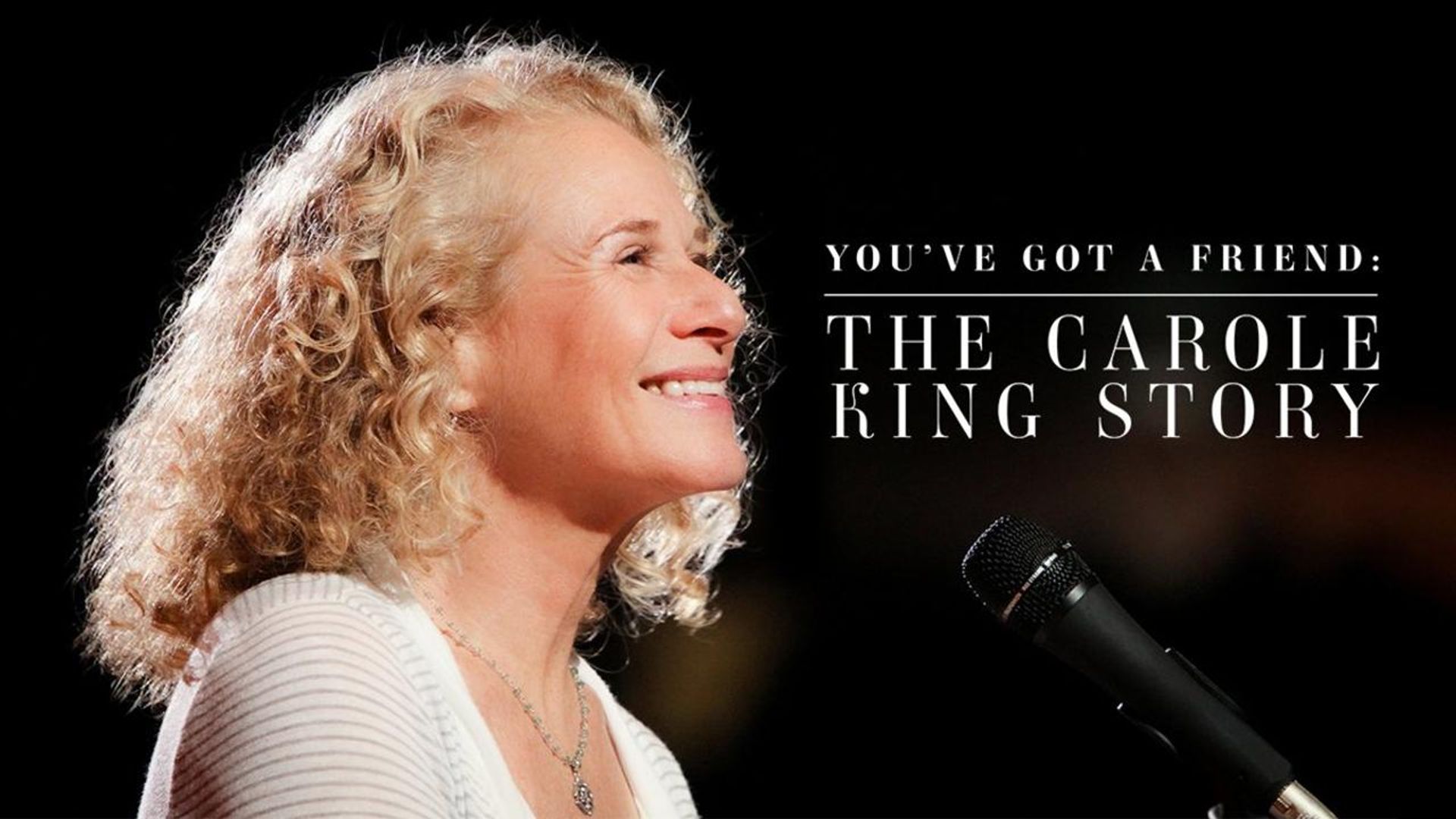 You've Got a Friend: The Carole King Story background