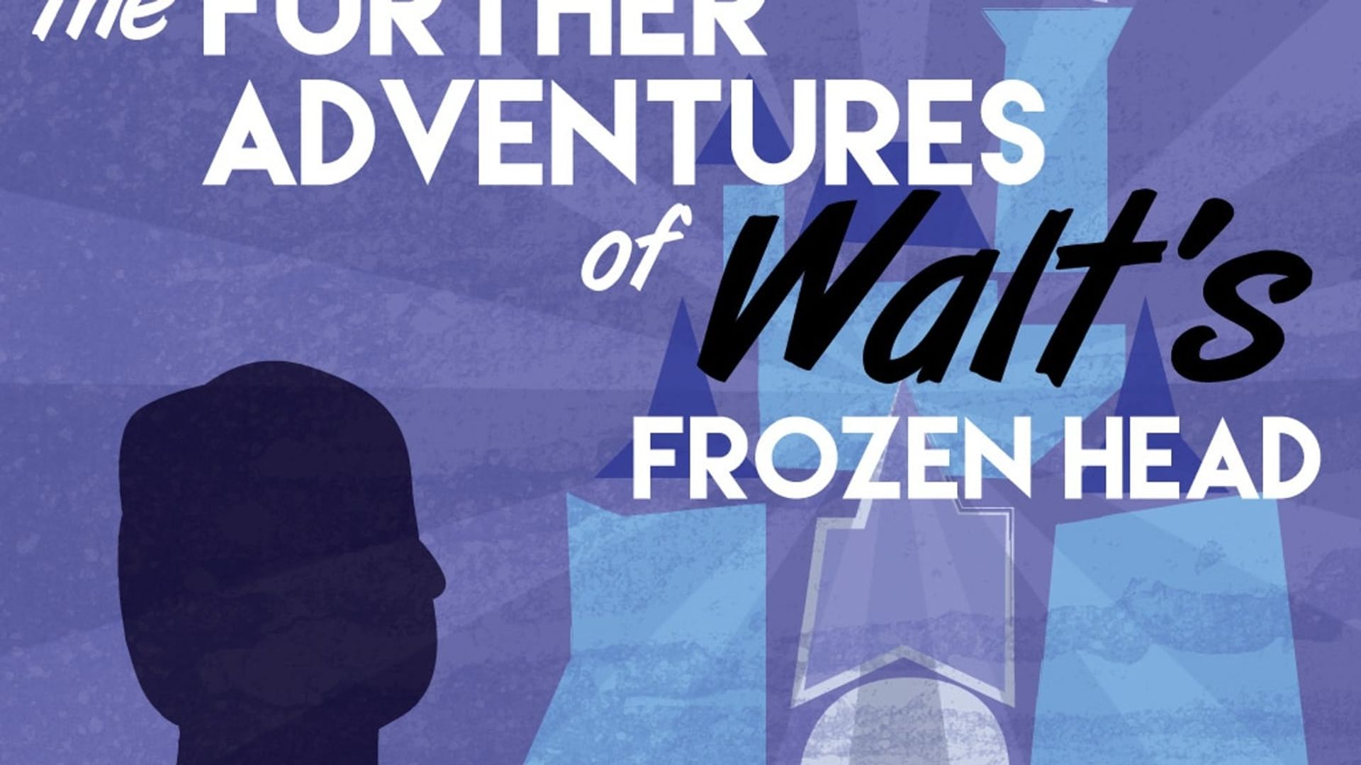 The Further Adventures of Walt's Frozen Head background