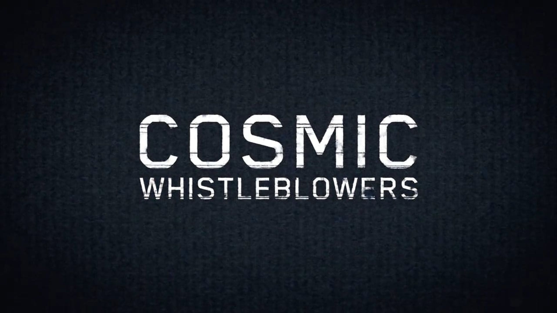Cosmic Whistleblowers background
