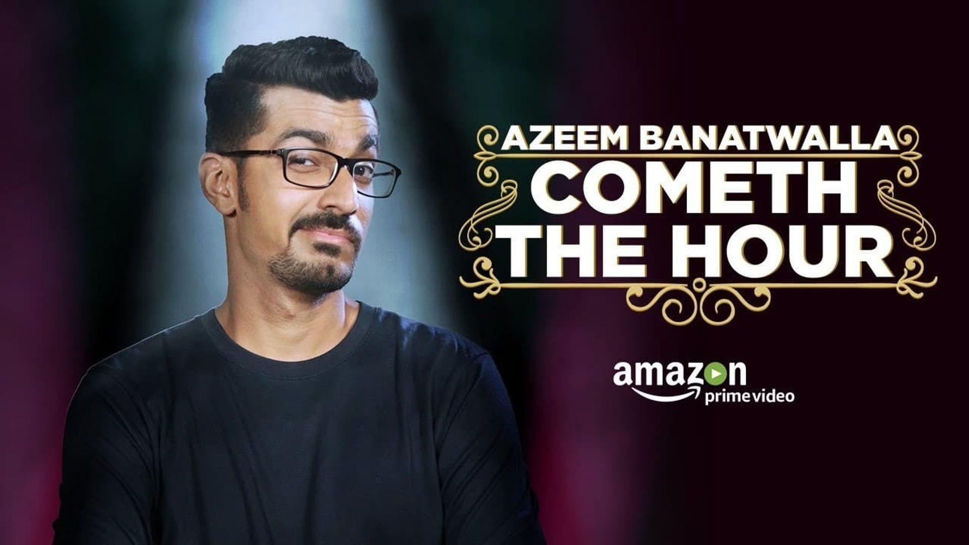 Azeem Banatwalla: Cometh the Hour background