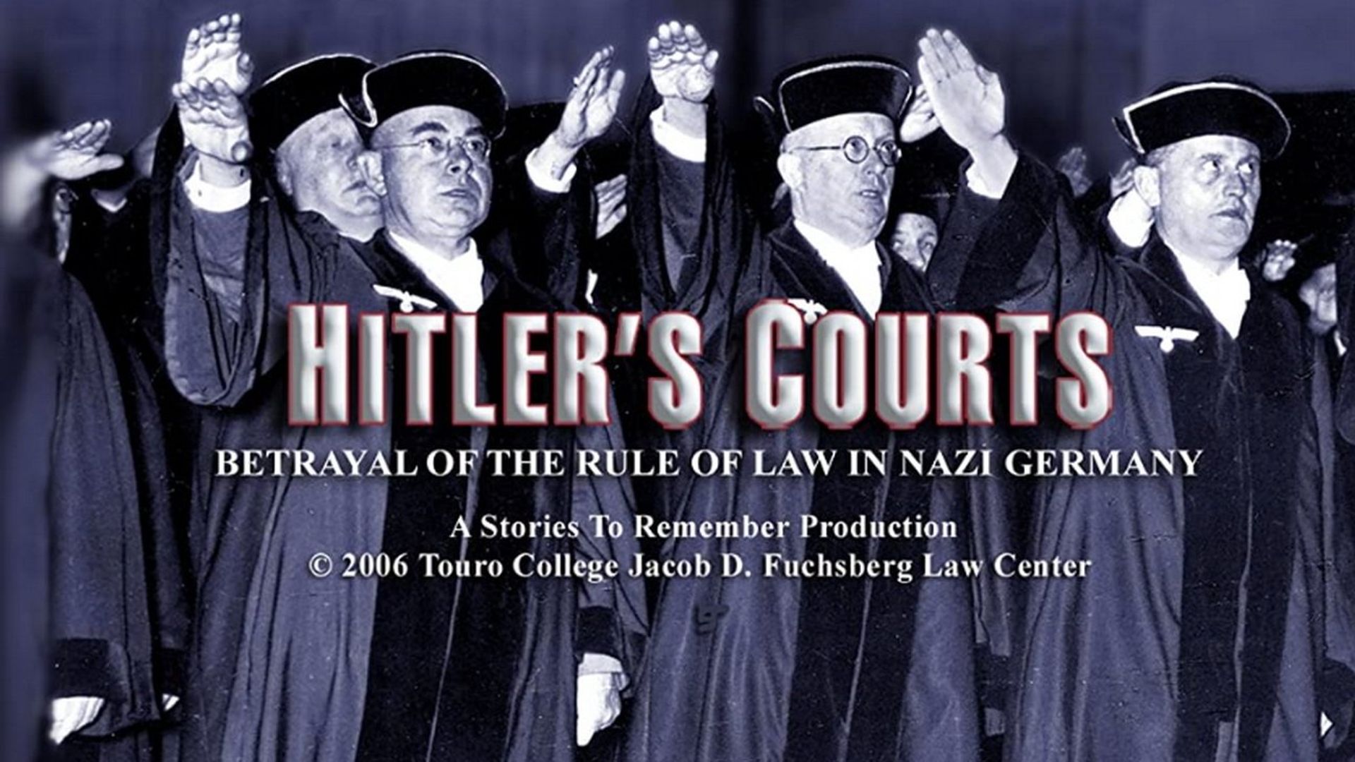 Hitlers Courts - Betrayal of the rule of Law in Nazi Germany background