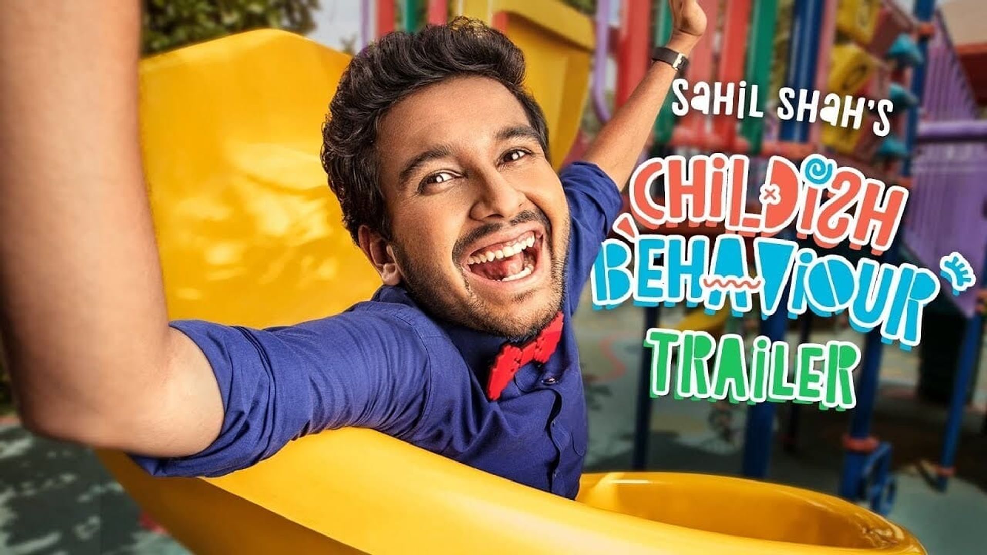 Sahil Shah: Childish Behaviour background