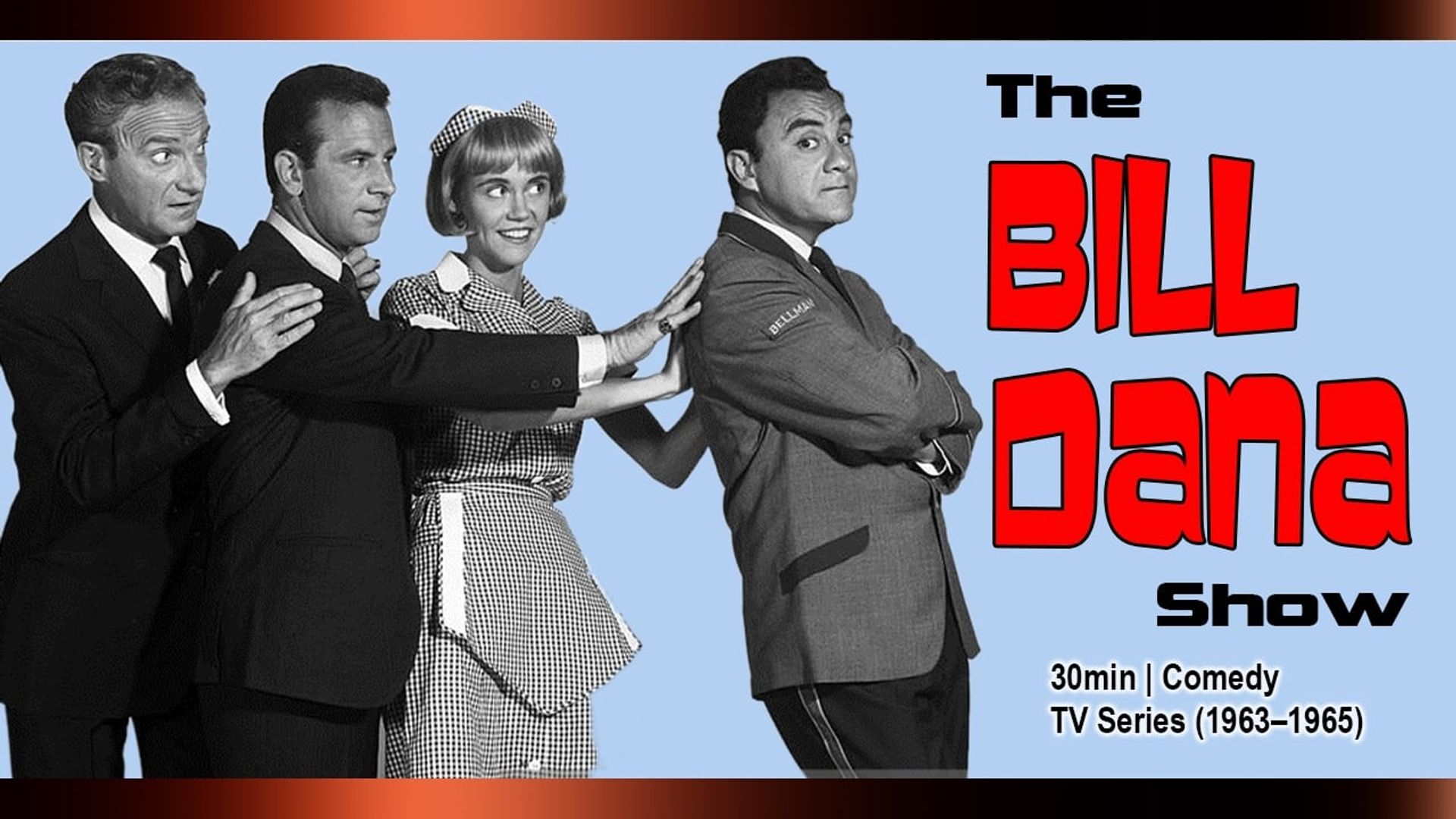 The Bill Dana Show background