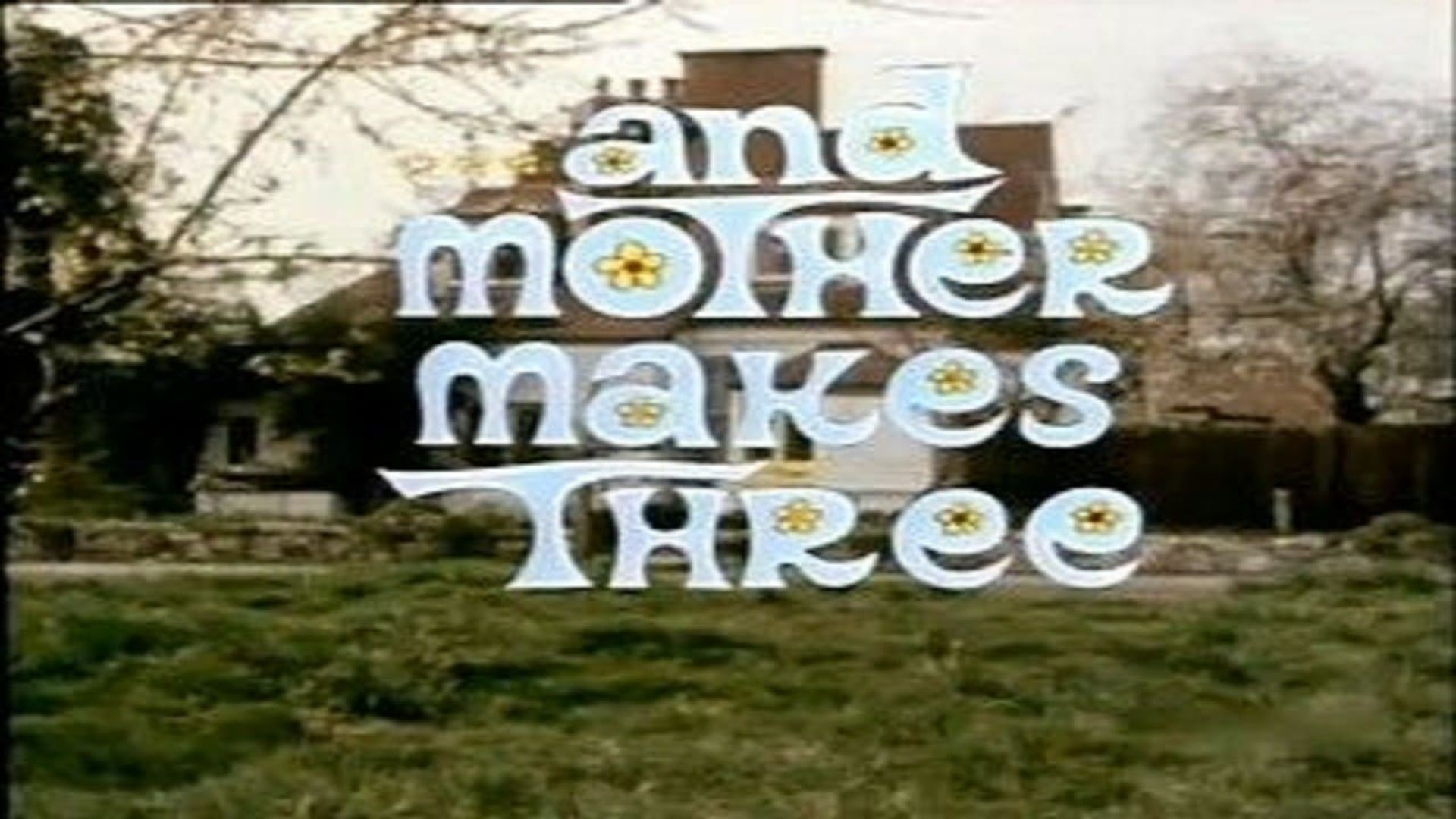And Mother Makes Three background