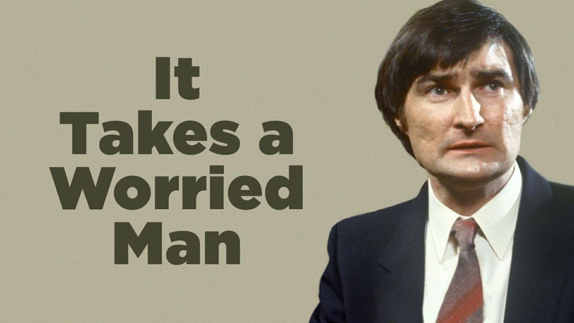 It Takes a Worried Man background