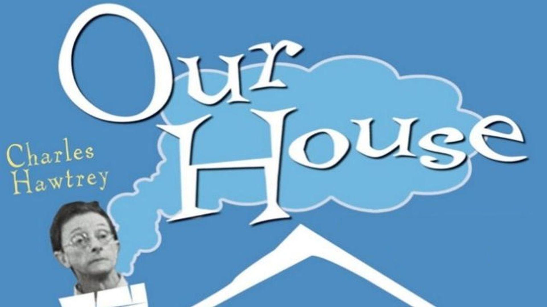 Our House background