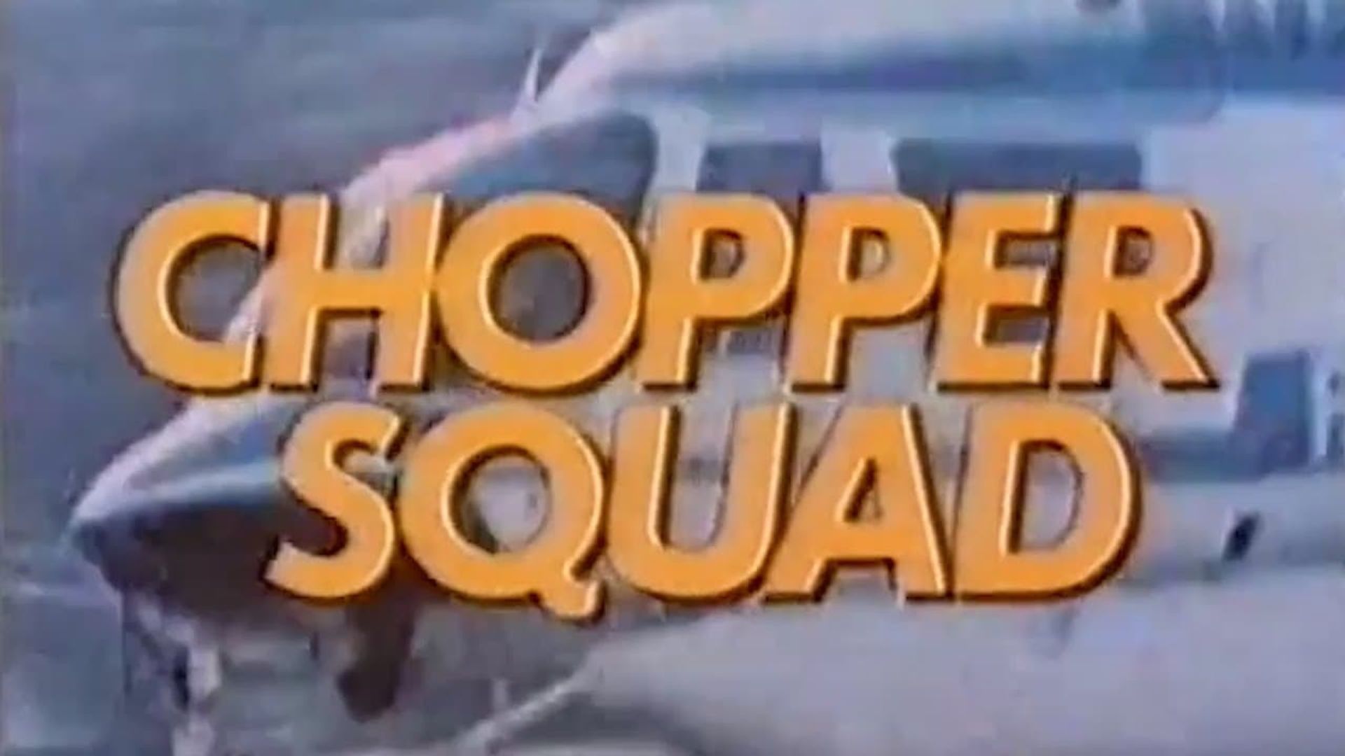 Chopper Squad background
