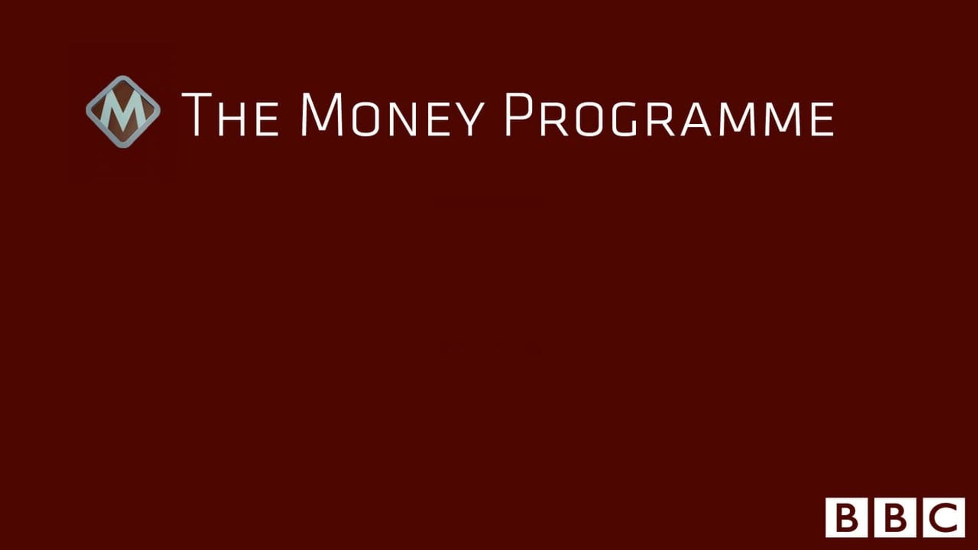 The Money Programme background