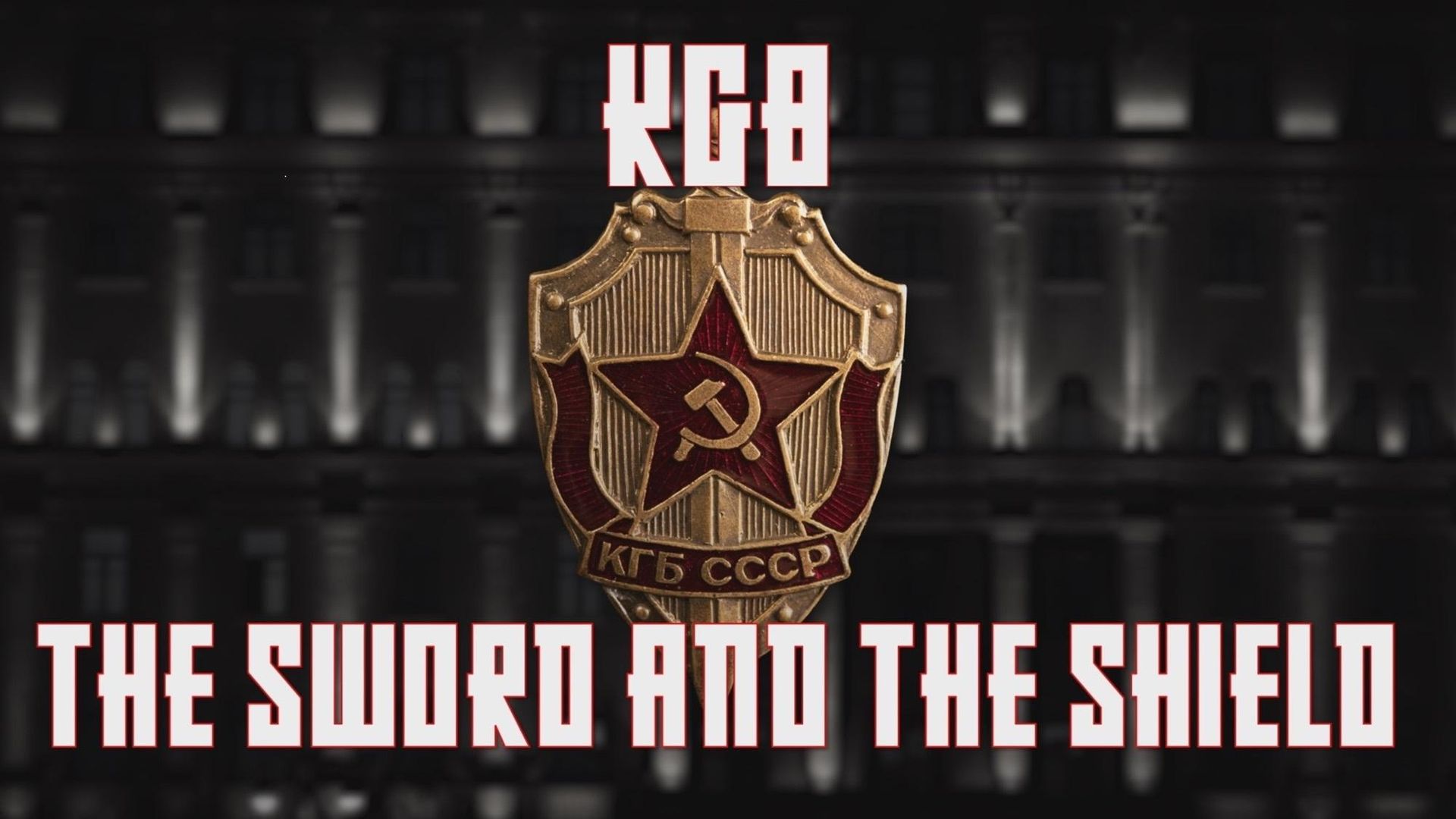 KGB - The Sword and the Shield background