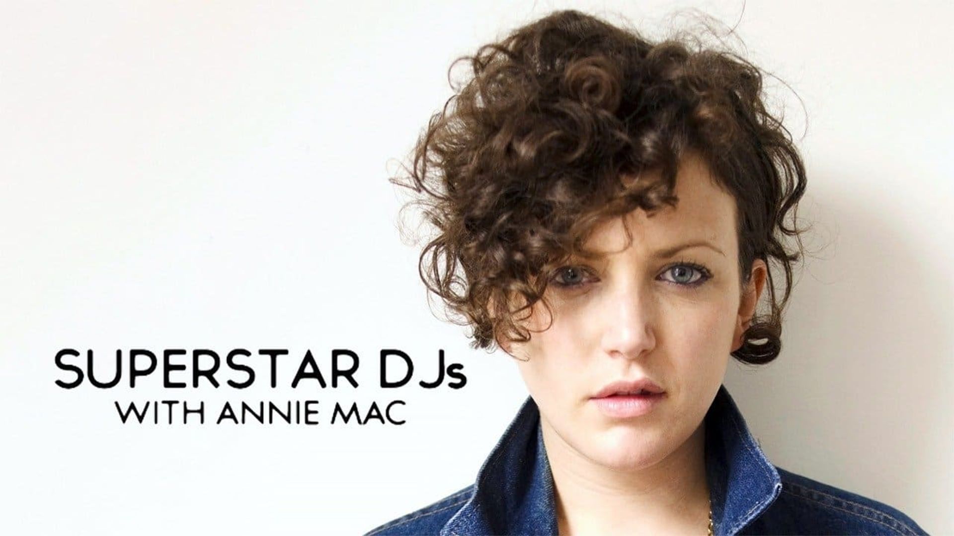 Superstar DJs with Annie Mac background
