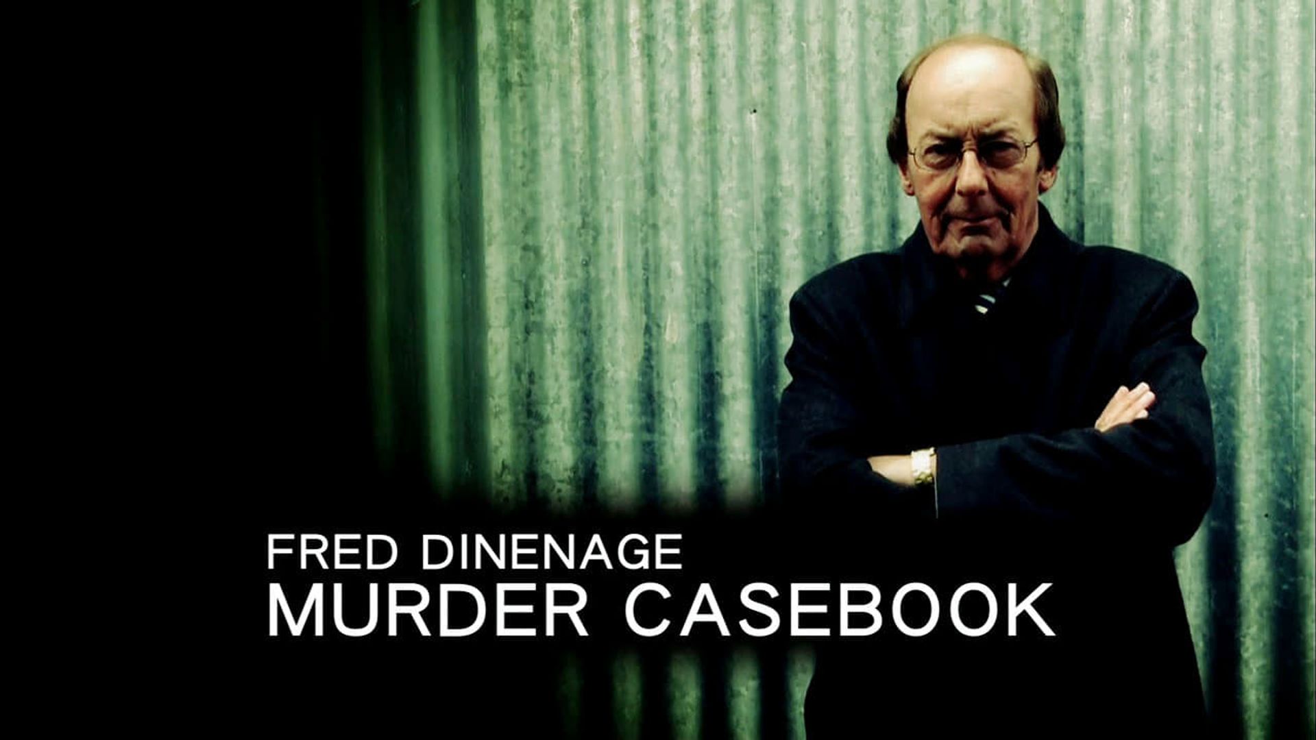 Fred Dinenage Murder Casebook background