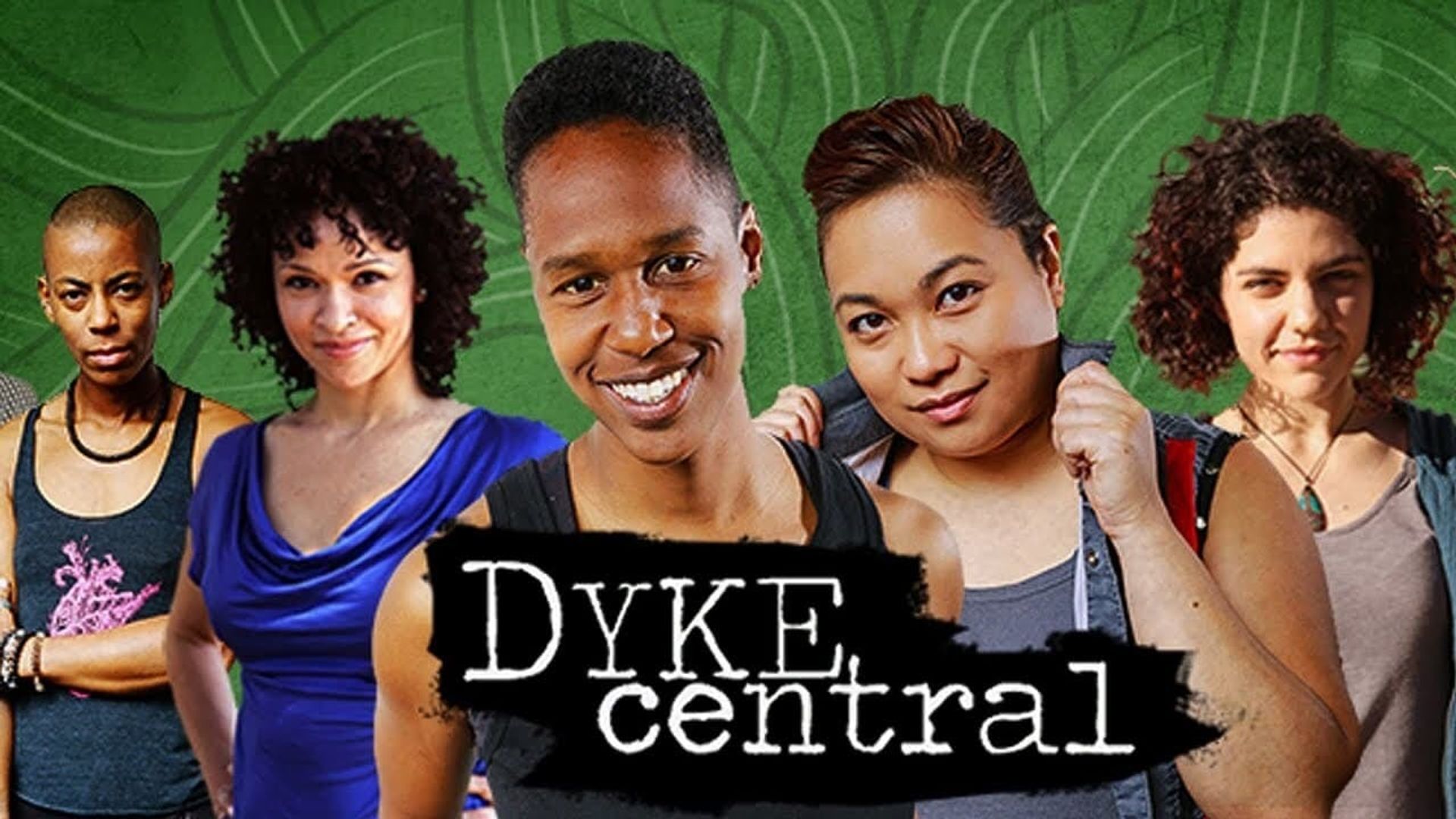 Dyke Central background