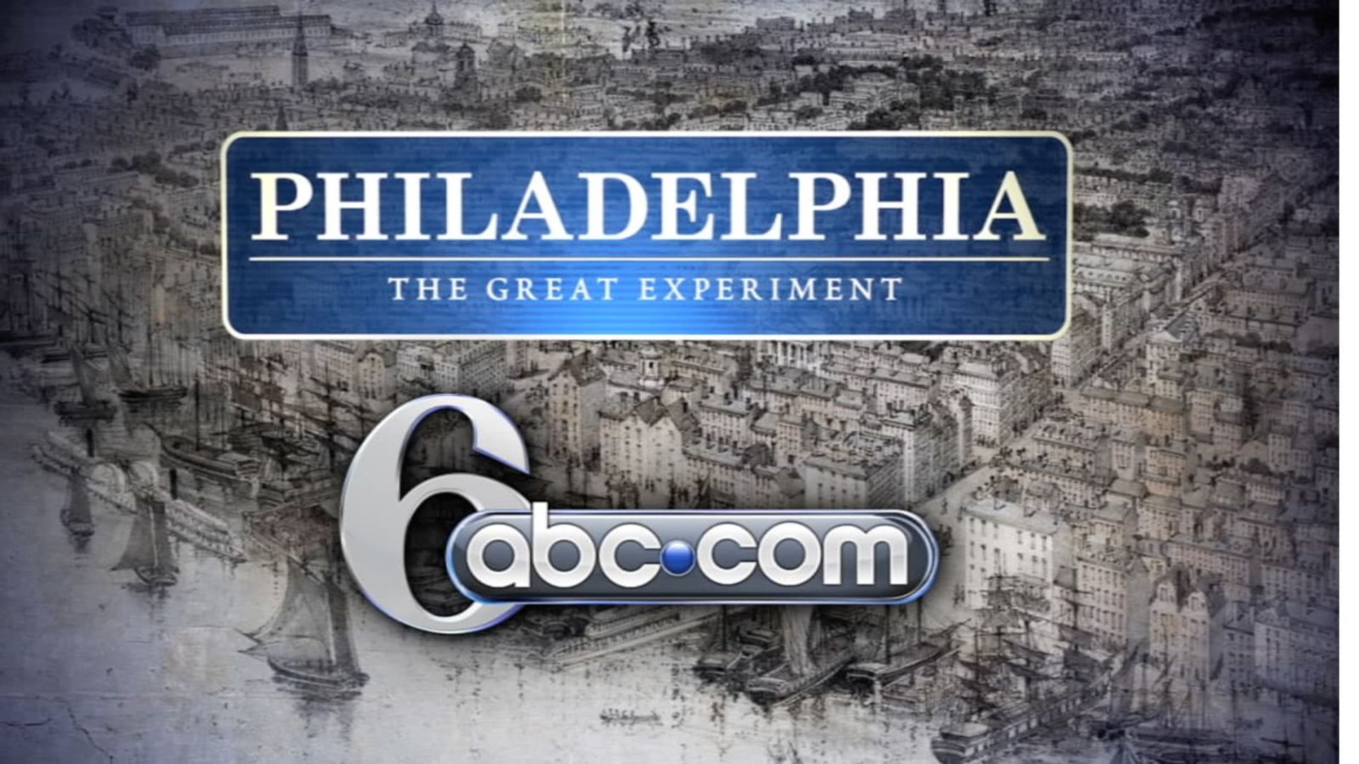 Philadelphia: The Great Experiment background