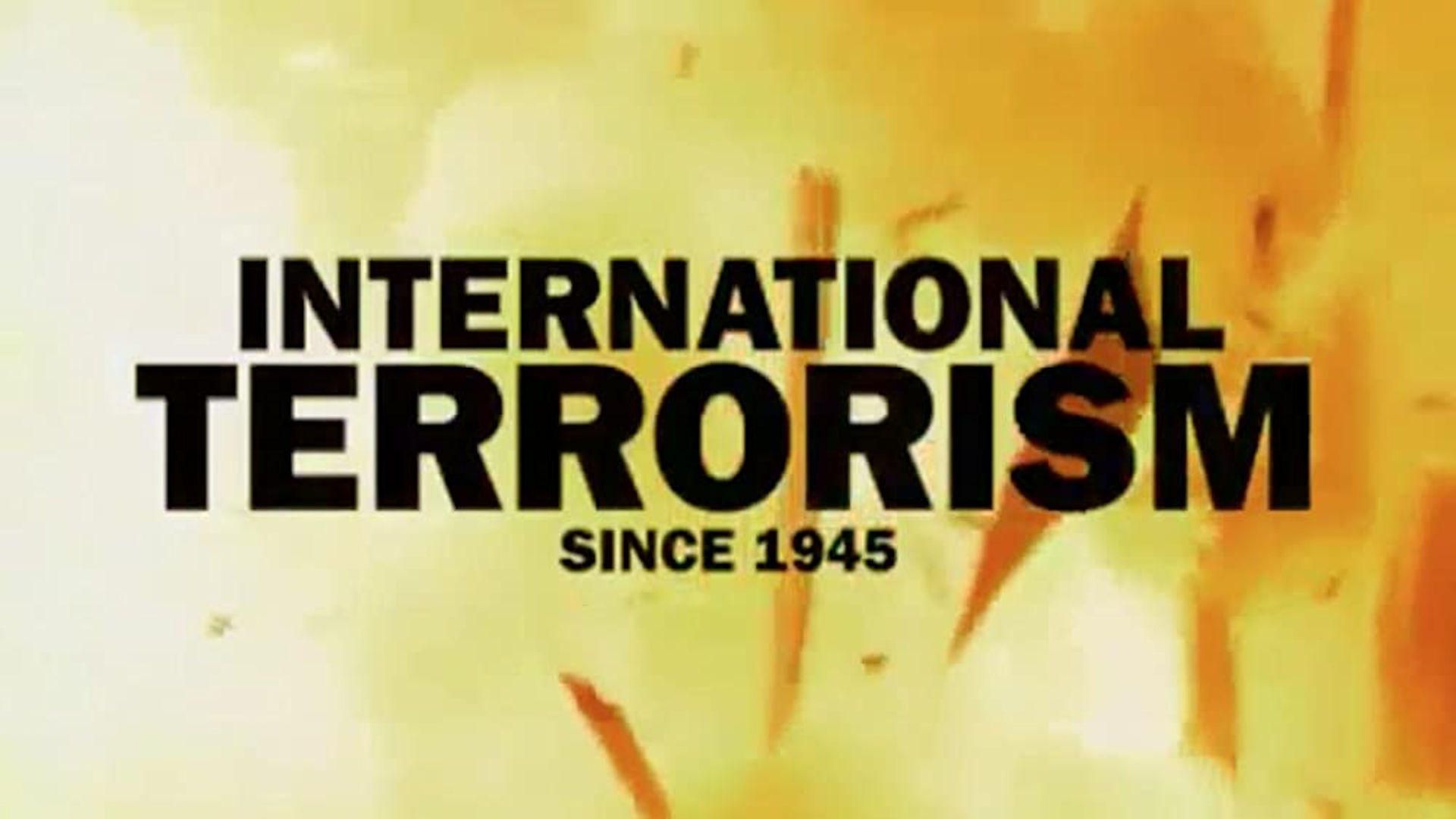 International Terrorism Since 1945 background