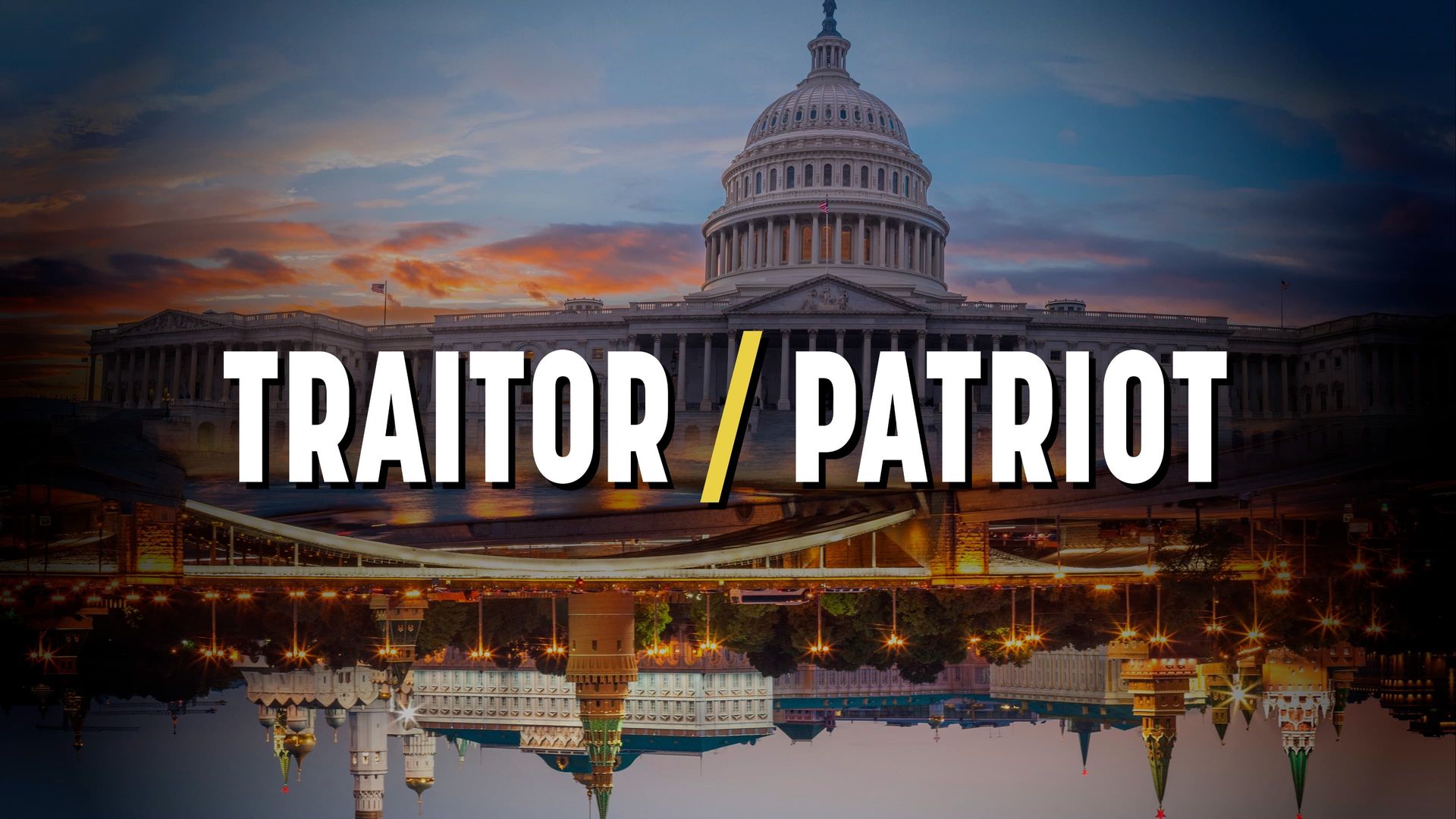 Traitor/Patriot background