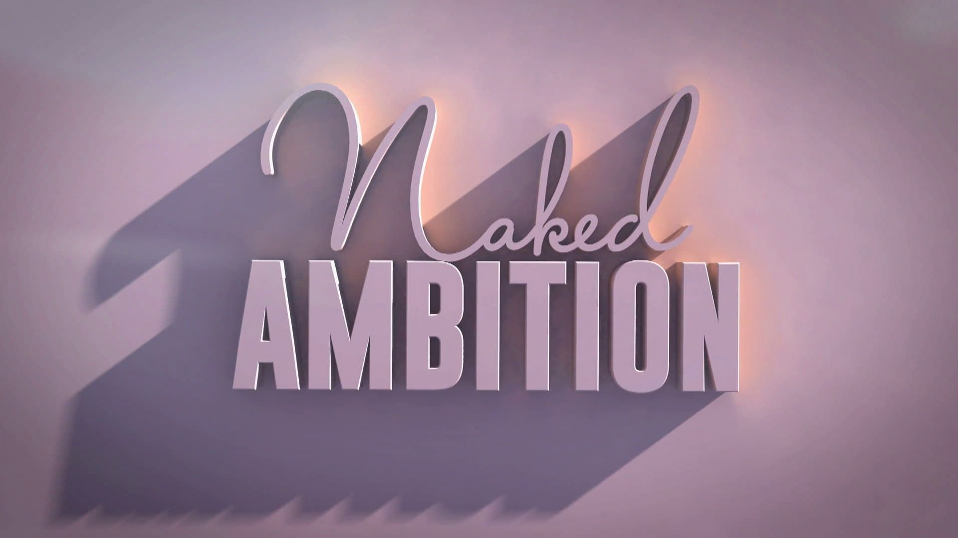 Naked Ambition background