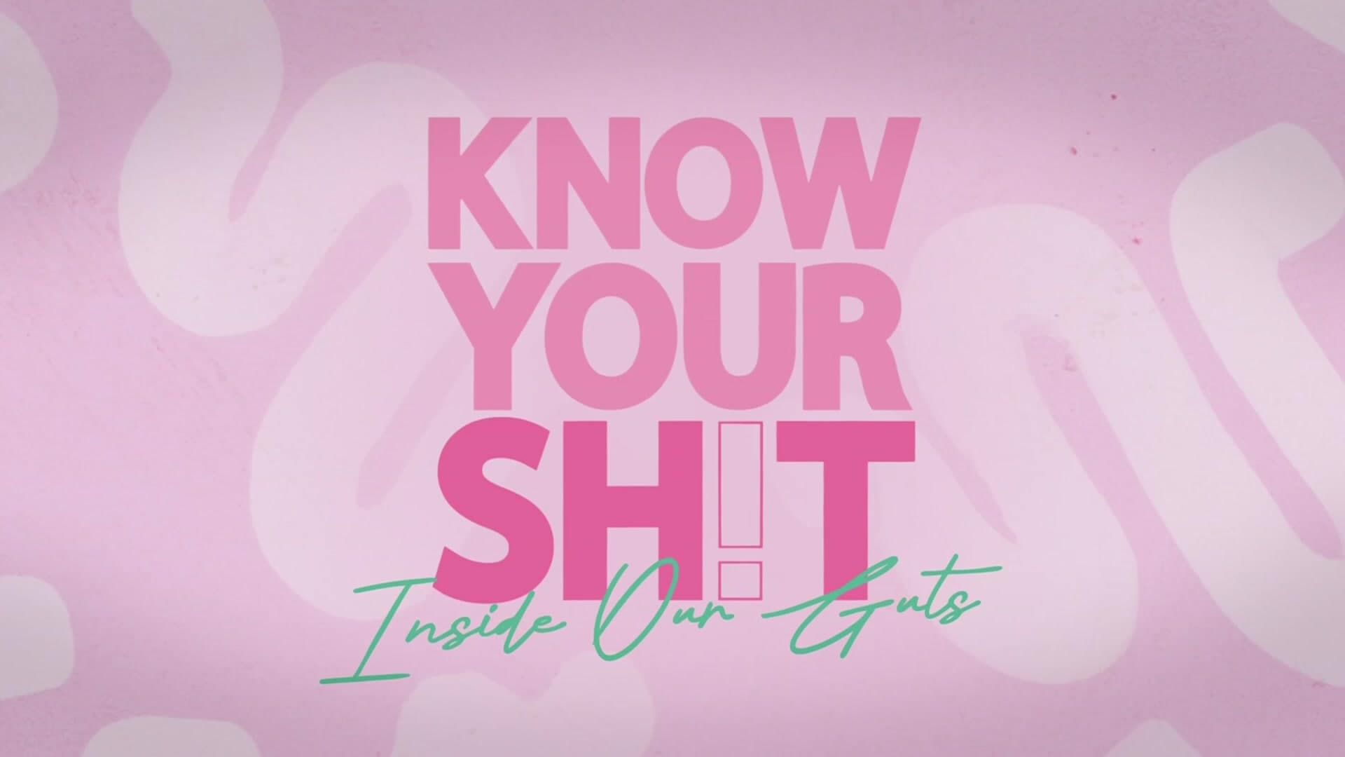 Know Your Sh!t: Inside Our Guts background