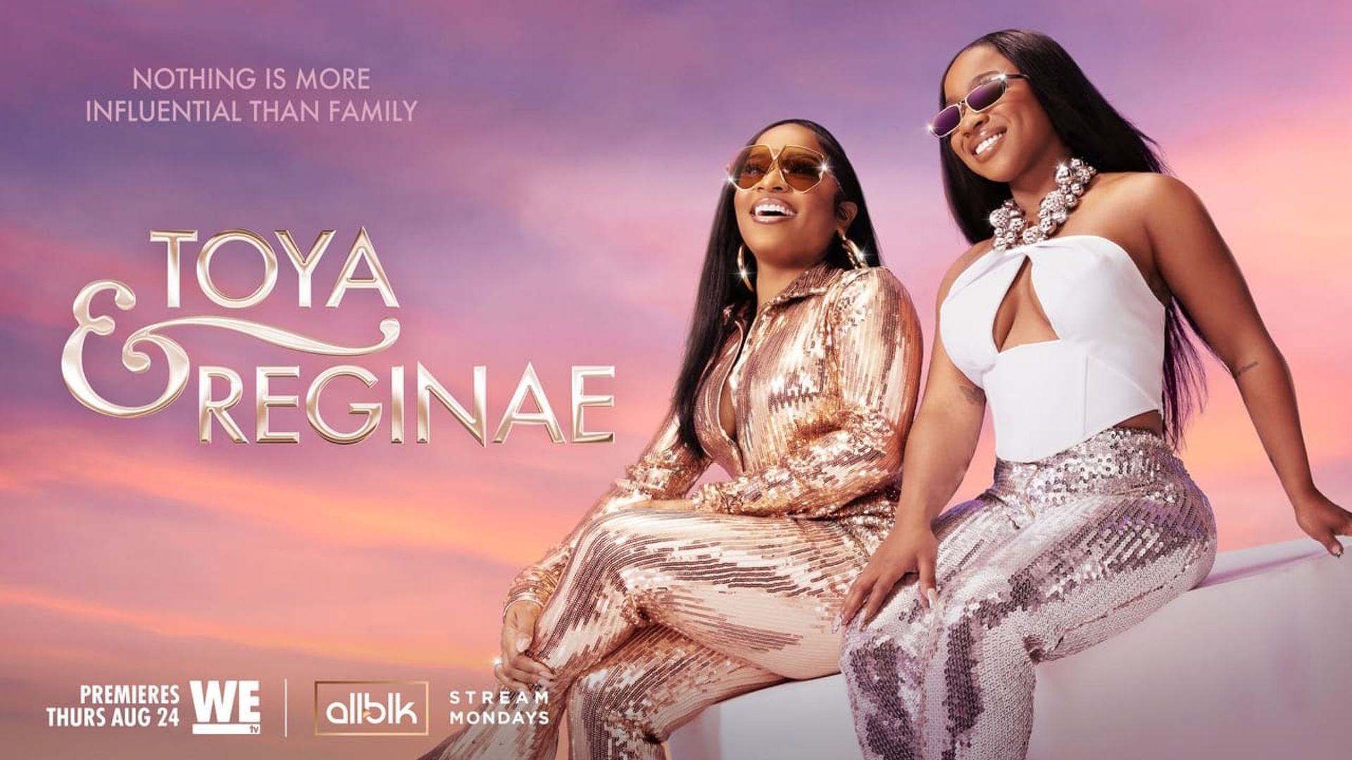 Toya & Reginae background