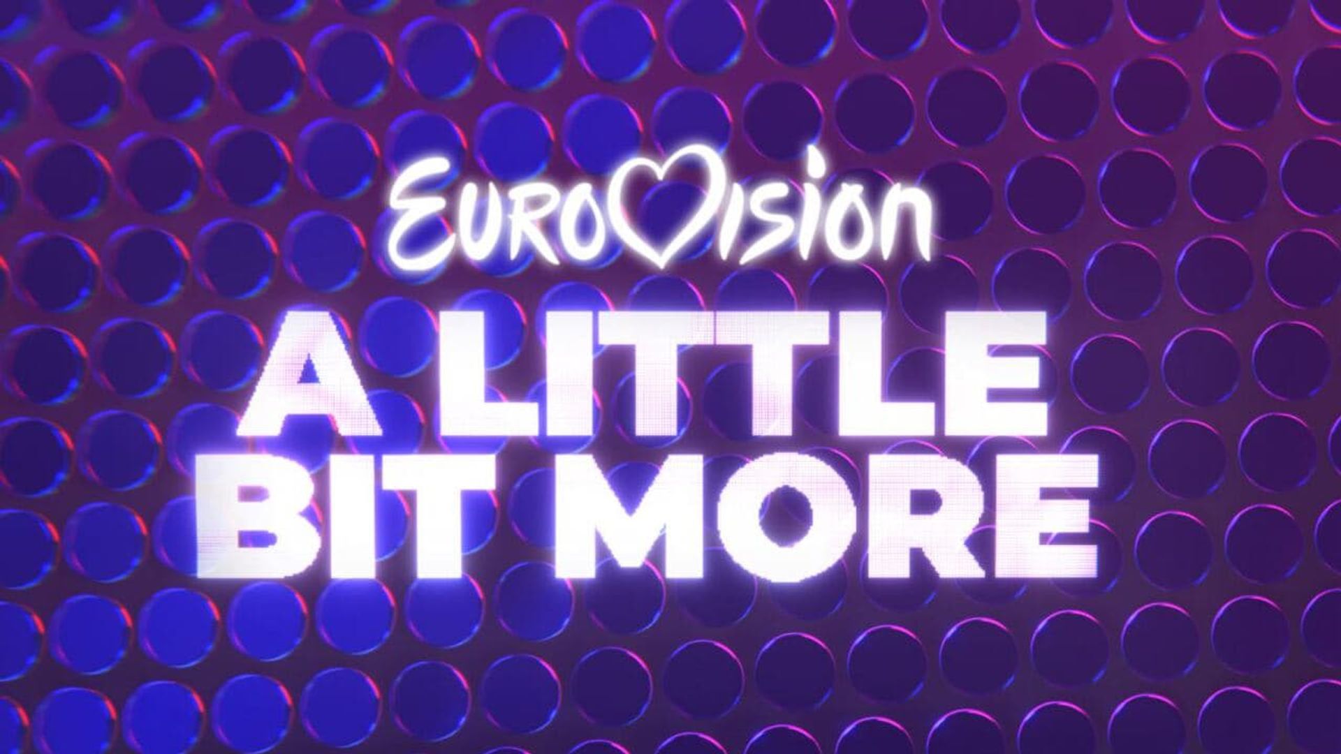 Eurovision... A Little Bit More background