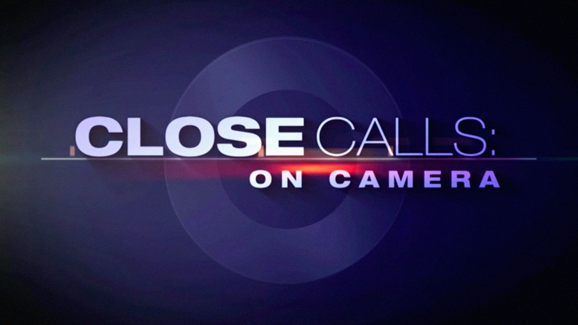 Close Calls: On Camera background
