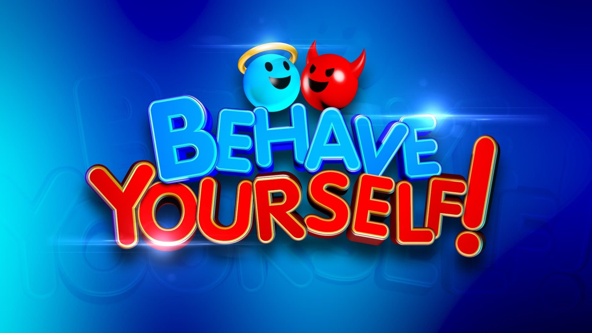 Behave Yourself! background