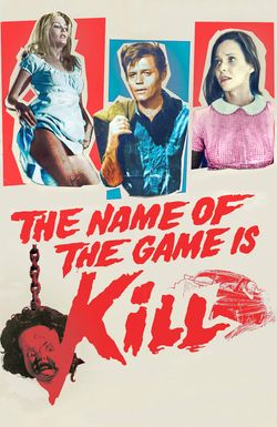 The Name of the Game Is Kill!